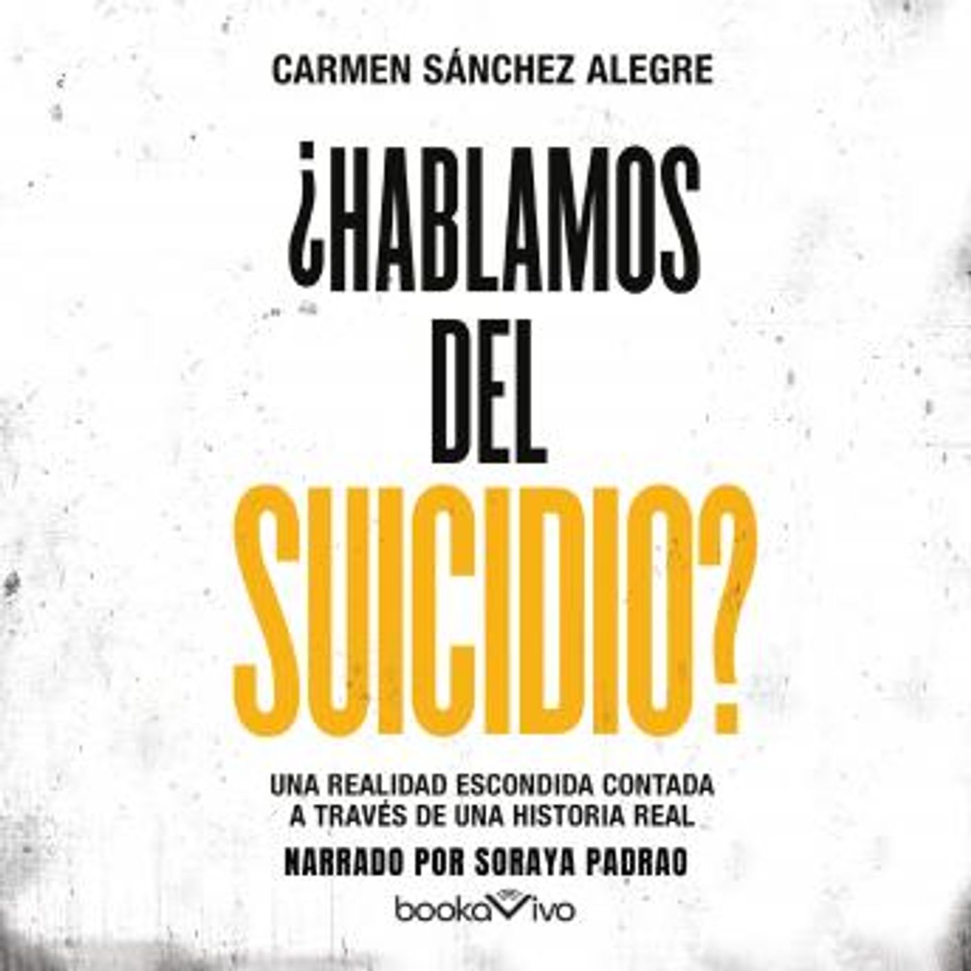 [Spanish] - ¿Hablamos del suicidio?: Una realidad escondida contada a través de una historia real (A Hidden Truth Told Through a Real Story) episode artwork
