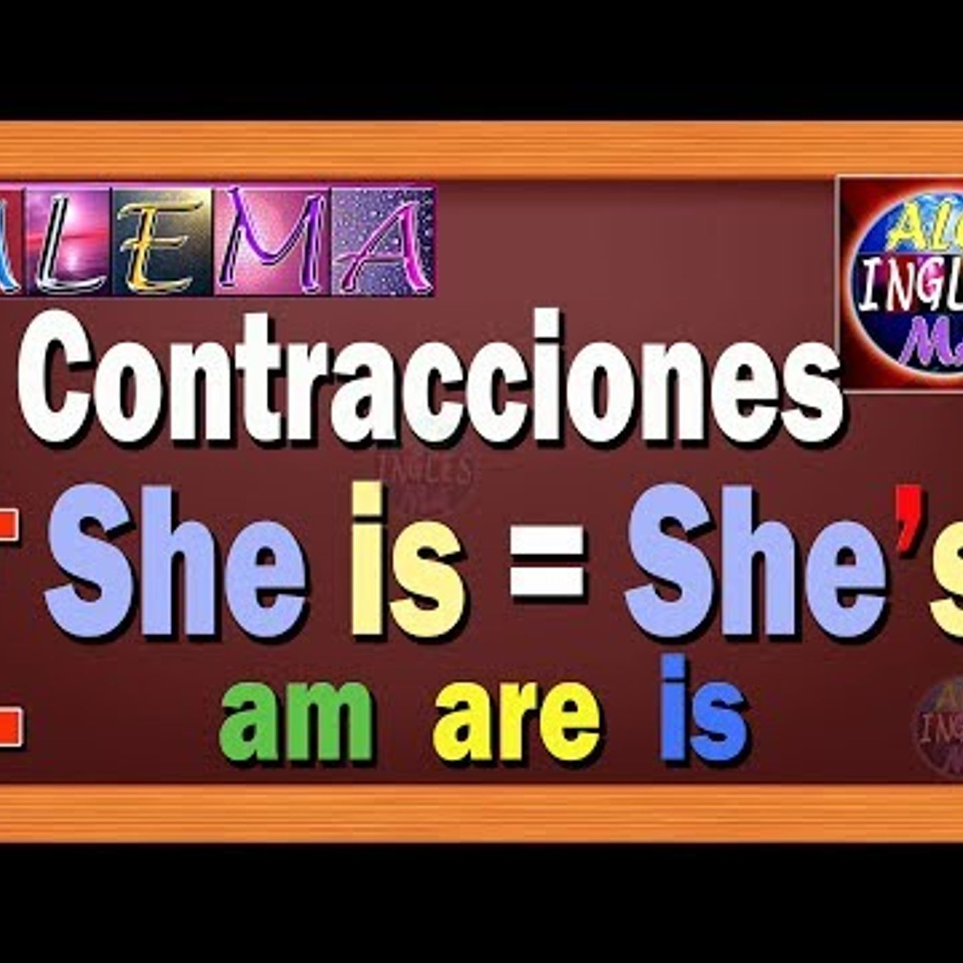 62. Contracciones Verb TO BE - Oraciones Afirmativas y Negativas Lección # 4