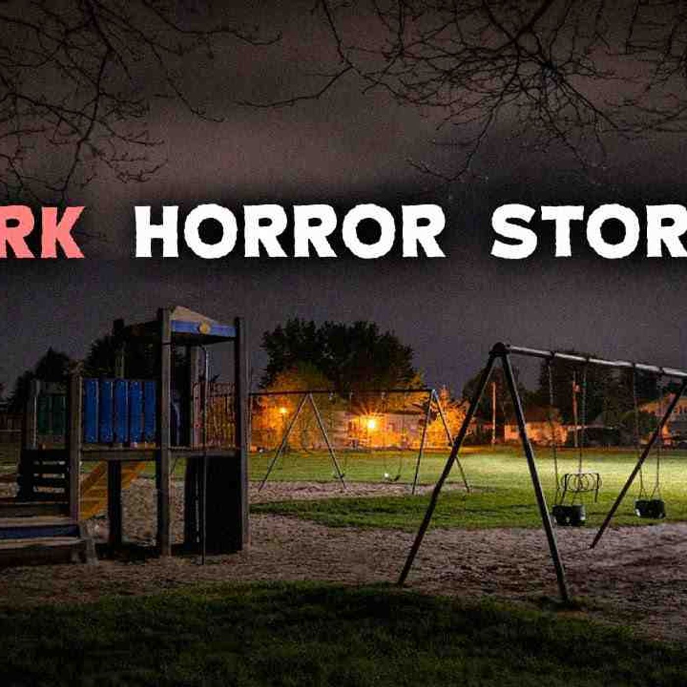 3 Very Scary TRUE Park Horror Stories