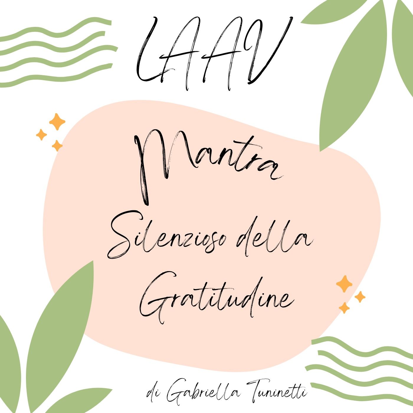 LAAV: Mantra silenzioso della gratitudine_versione musicale episode artwork