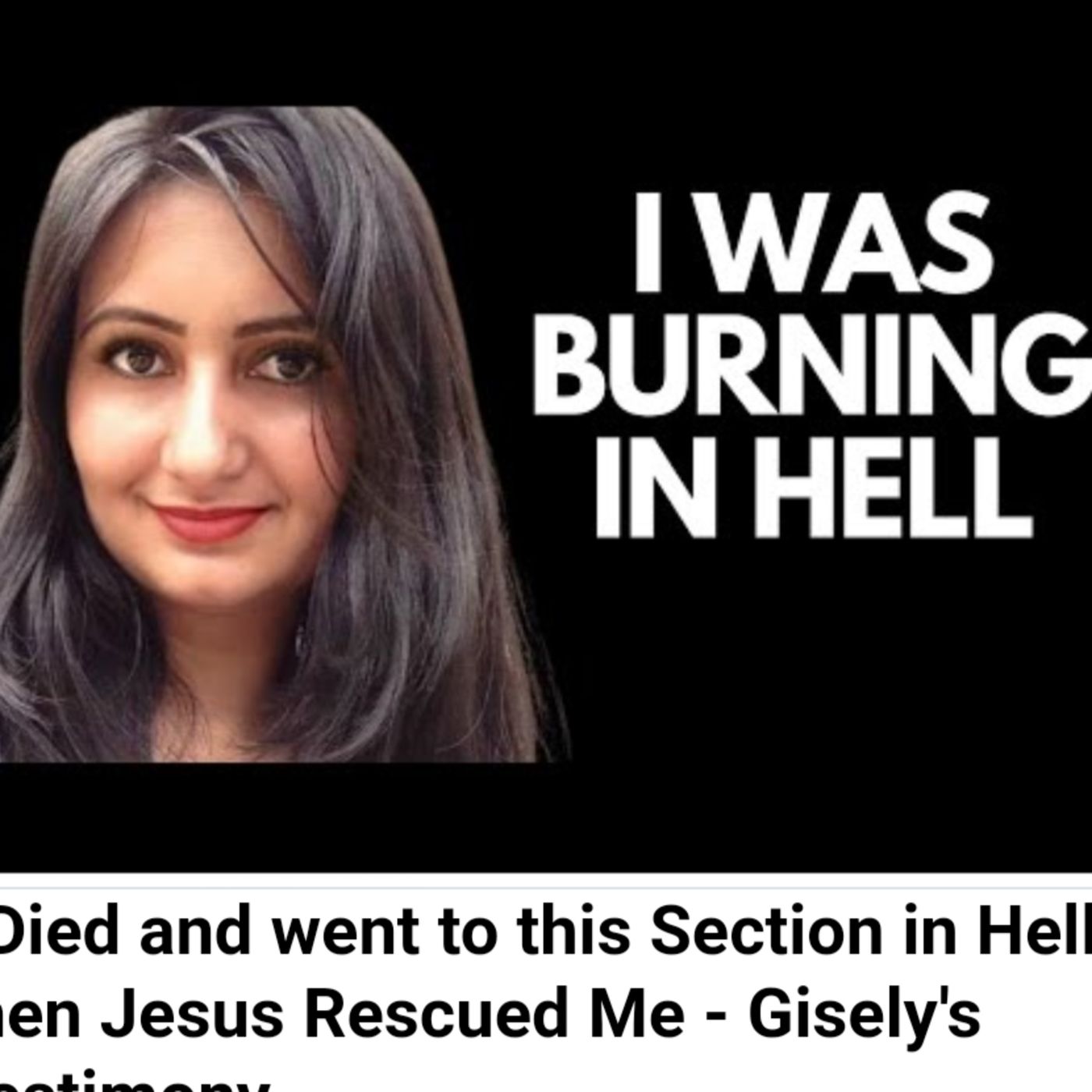 I Died and went to this Section in Hell then Jesus Rescued Me - Gisely's Testimony episode artwork