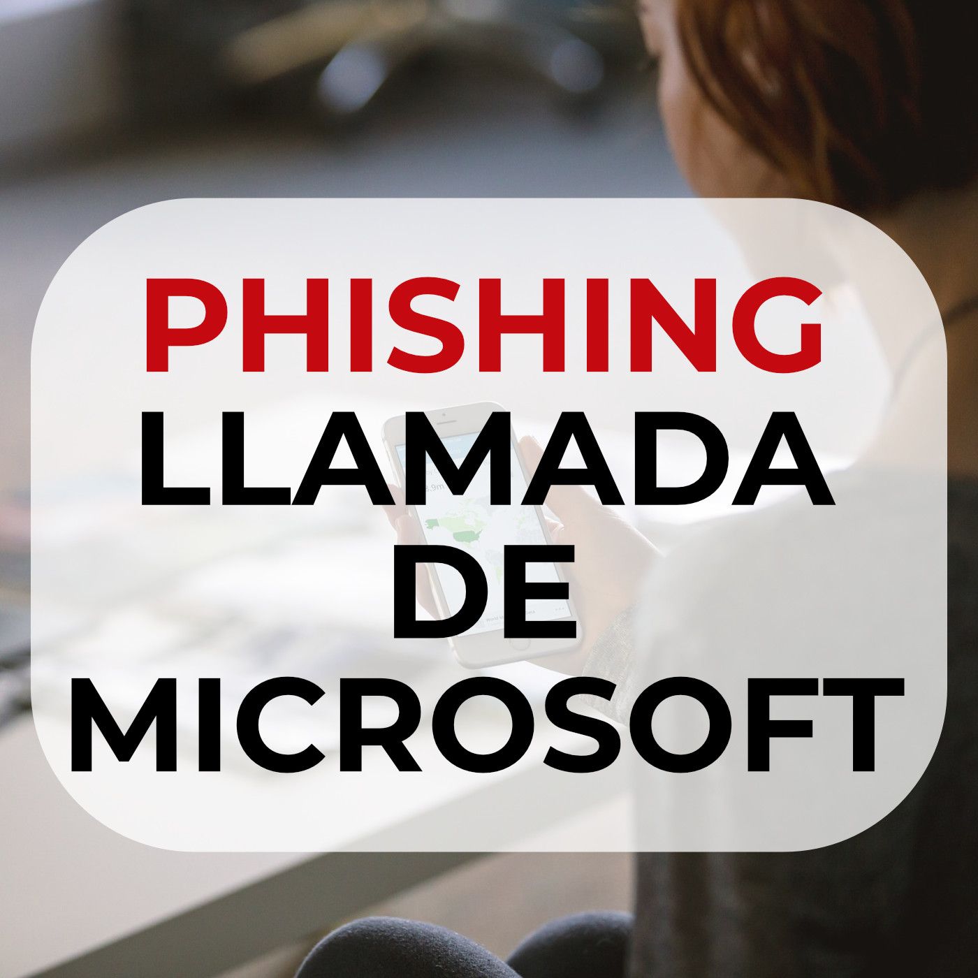 64 Phishing llamada de Microsoft