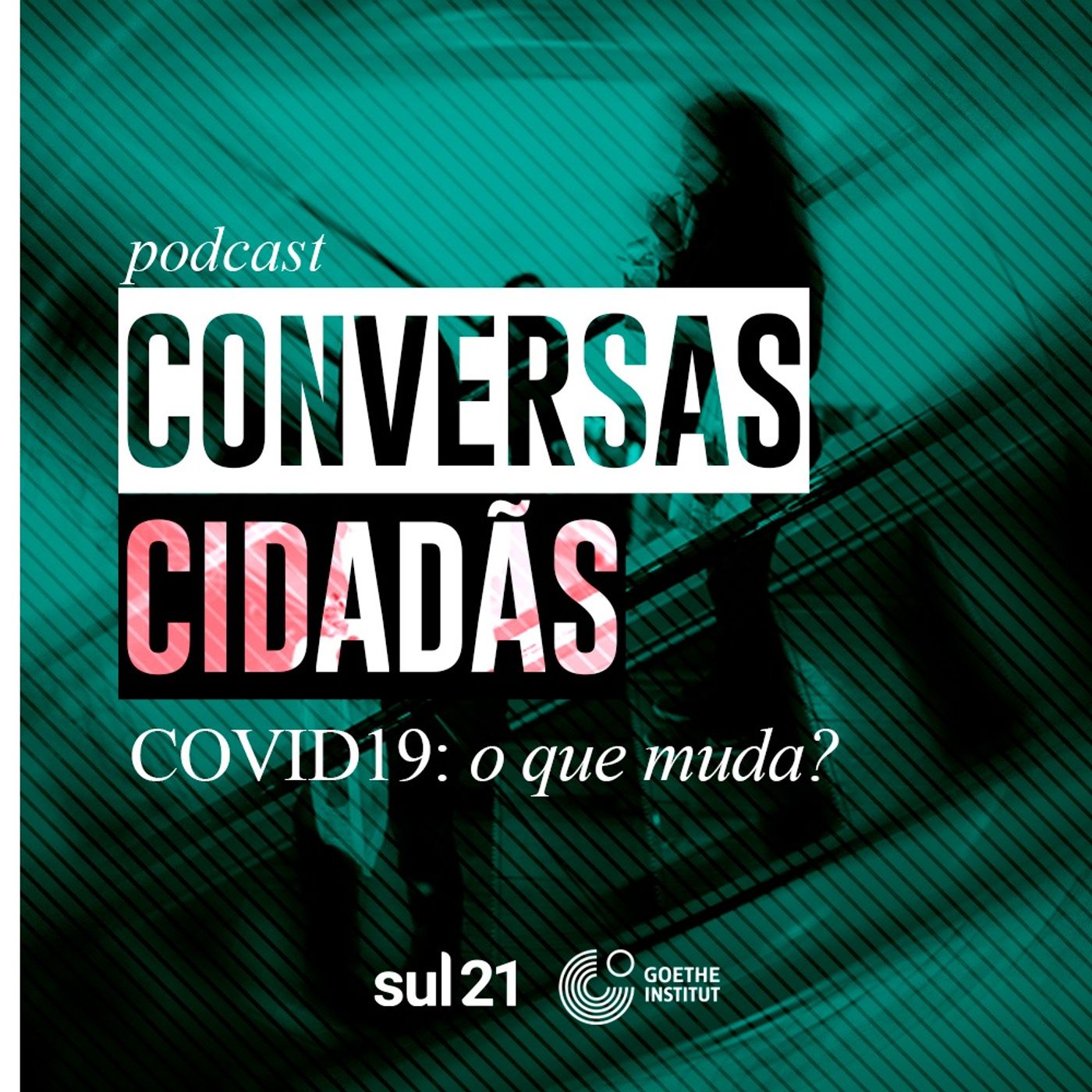 Conversas Cidadãs - Covid-19: o que muda