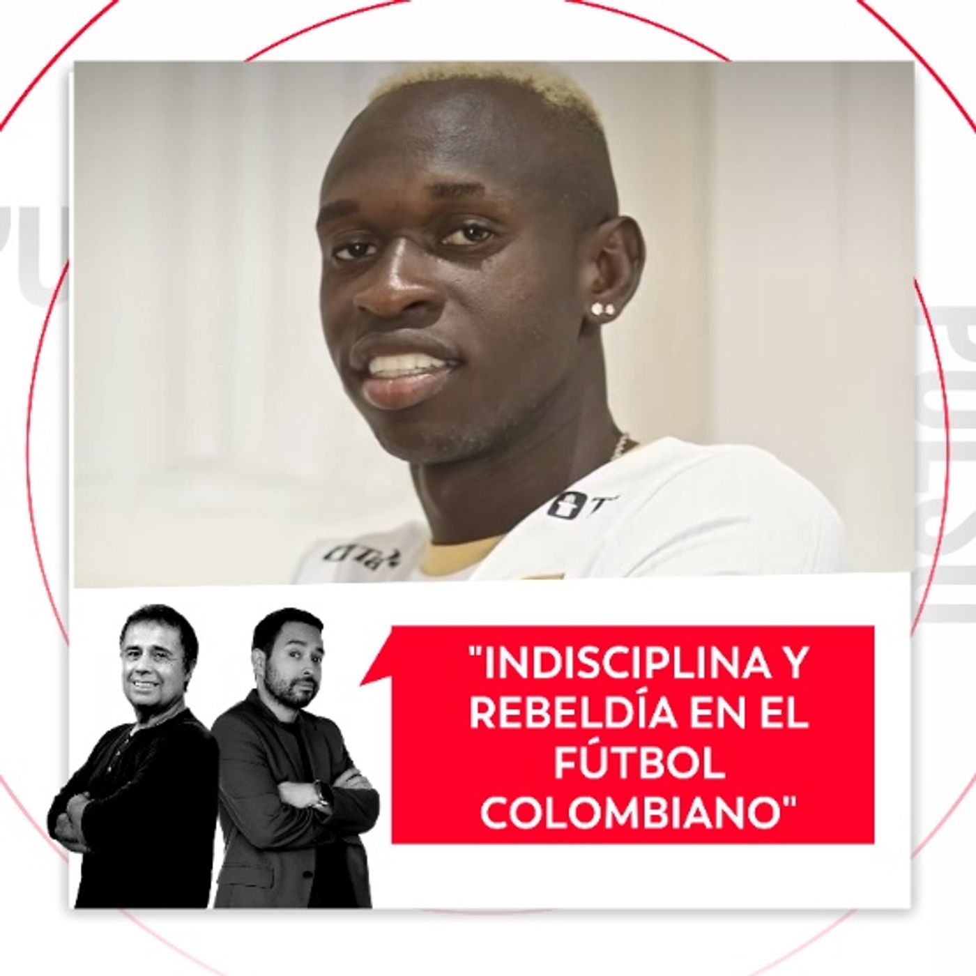 Indisciplina y rebeldía en el fútbol colombiano. El Pulso del Fútbol, 23 de octubre de 2026