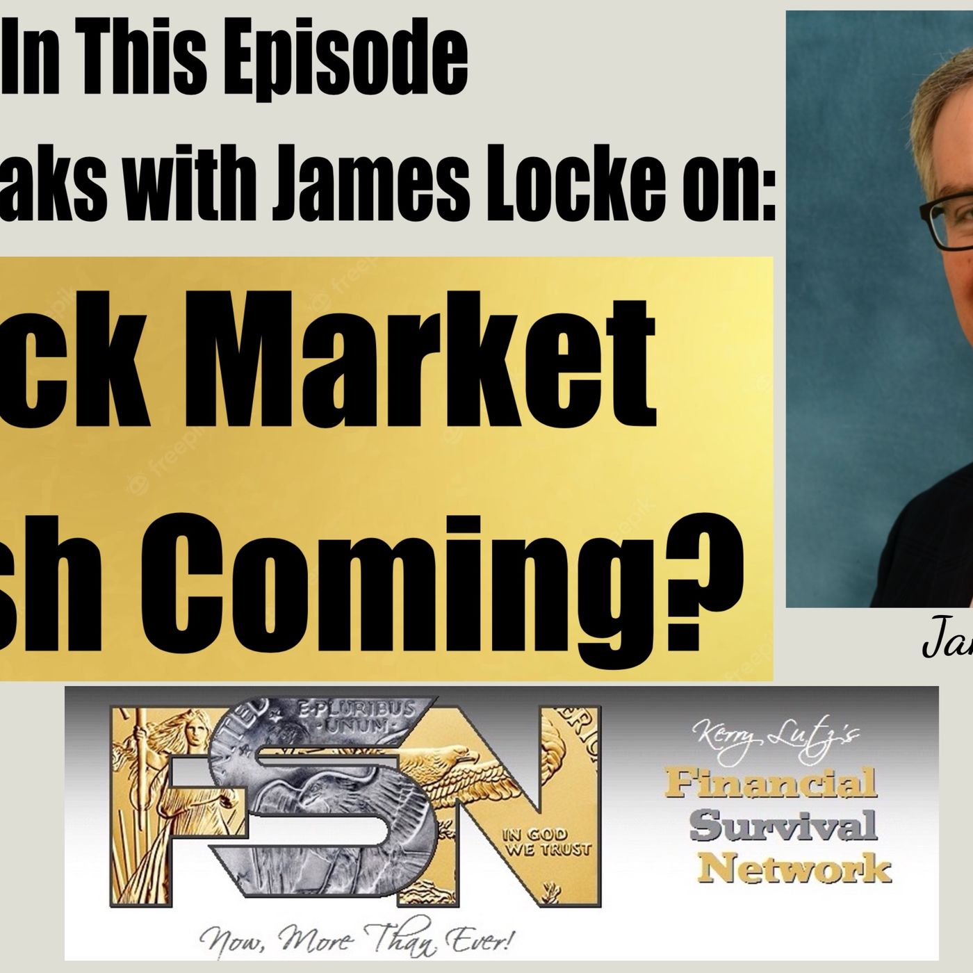 cover of episode Stock Market Crash Coming? James Locke  #5910