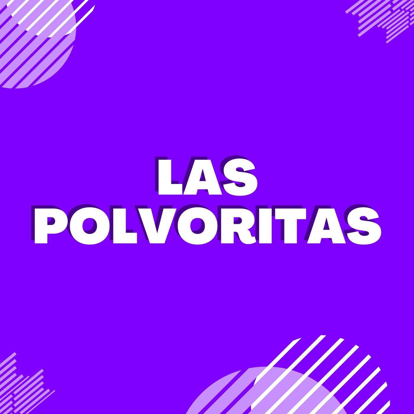 Las polvoritas episode artwork
