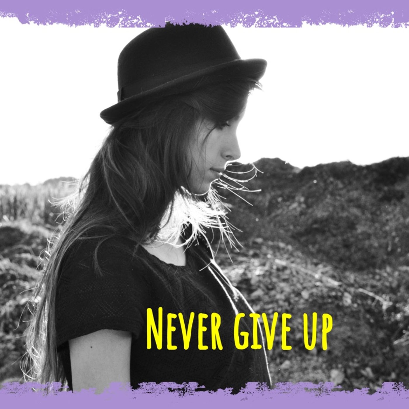 Never Give Up