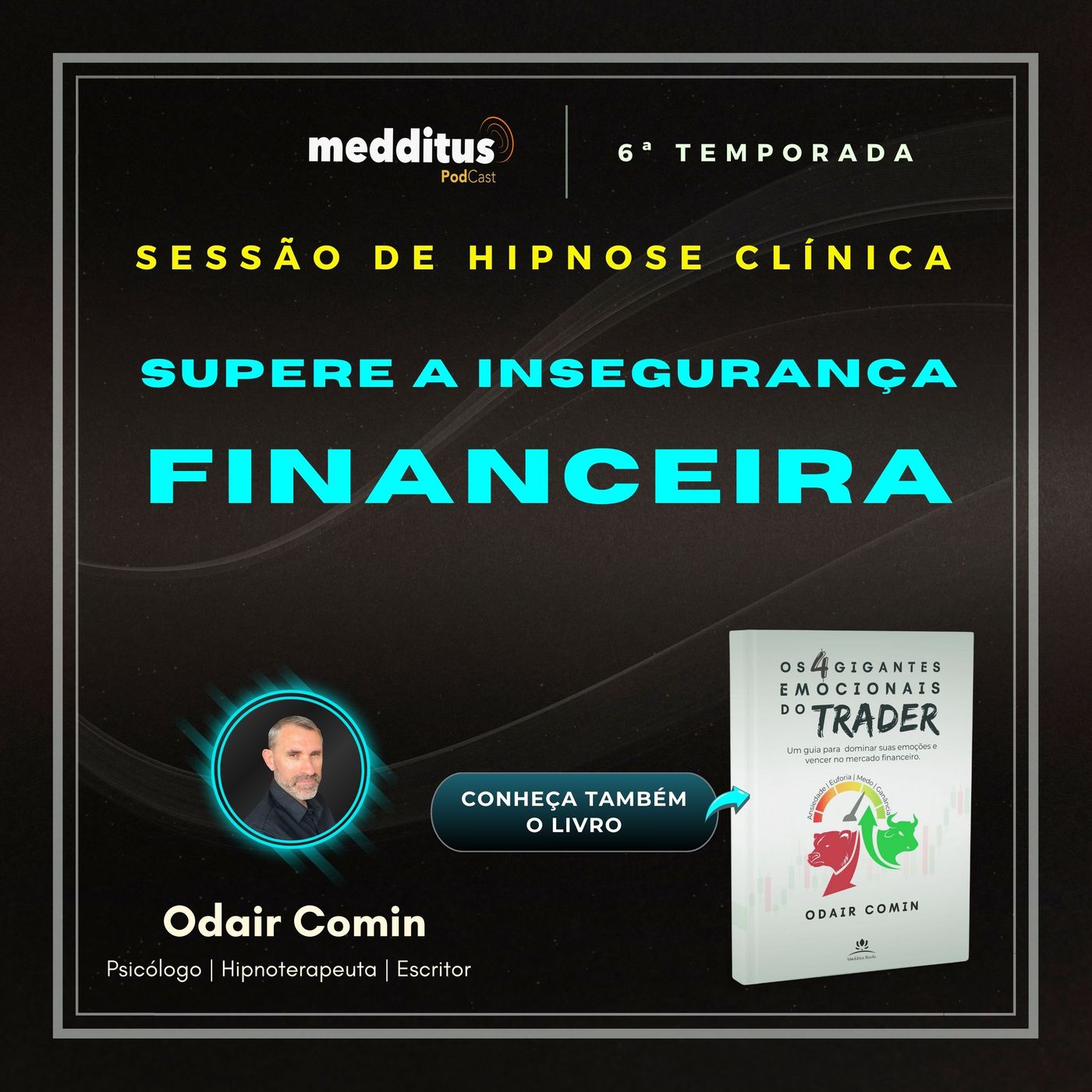 253 | Hipnose para Superar a Insegurança Financeira | Odair Comin