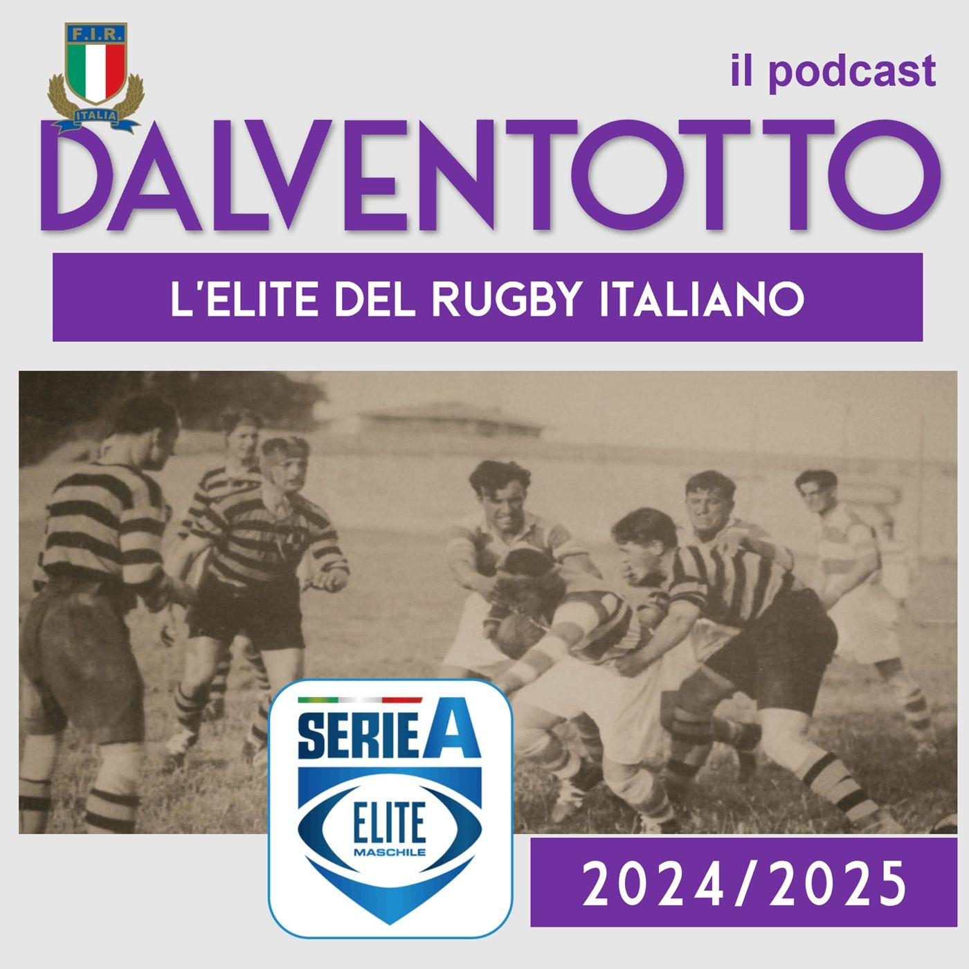 DALVENTOTTO - il Podcast della Elite del rugby italiano
