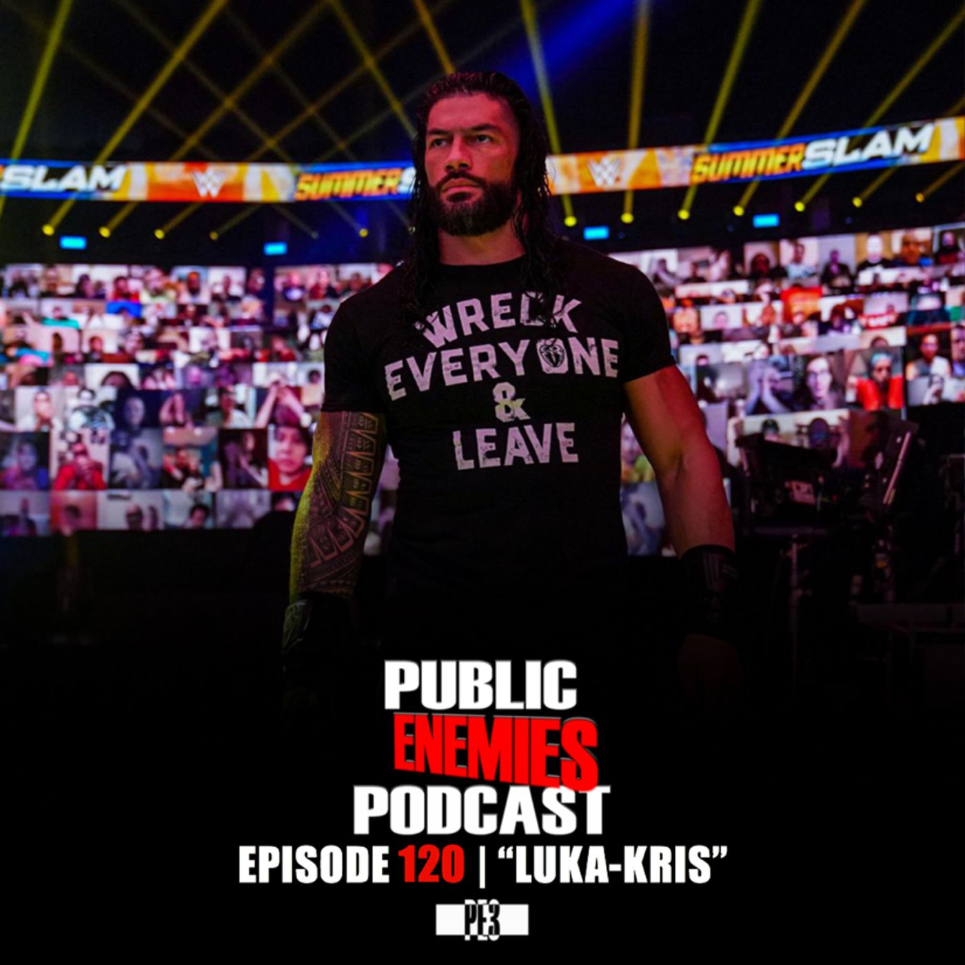 Episode 120 | "Luka-Kris" Roman Reigns Return, NBA Boycott, NXT, AEW & More