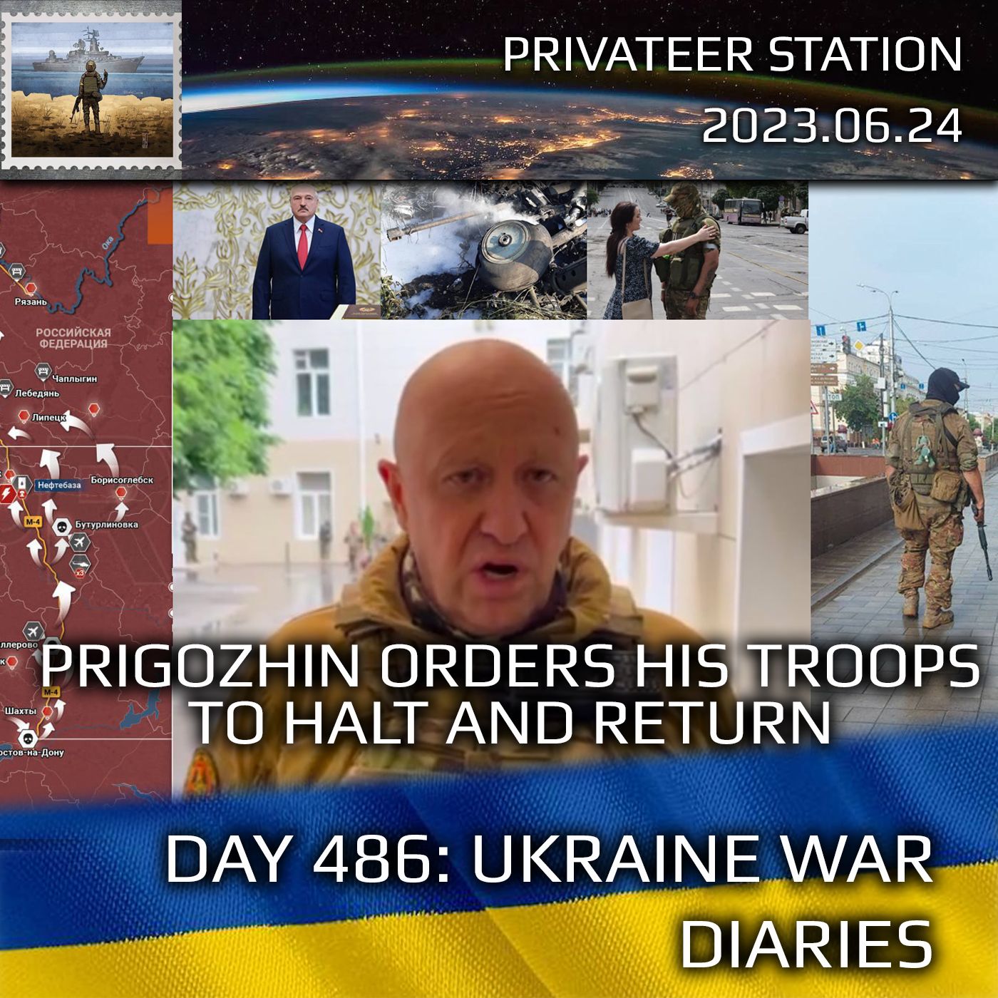 cover of episode Day 486: Prigozhin gets within 120 miles of Moscow then  orders Wagner troops to return.