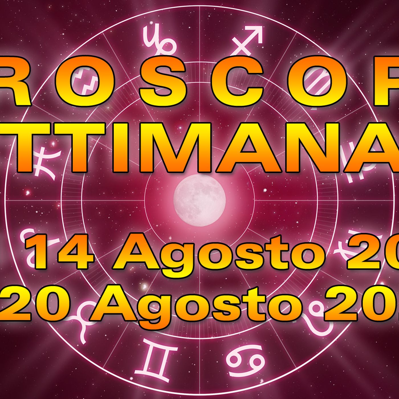 Oroscopo della Settimana dal 14 al 20 Agosto 2023! episode artwork