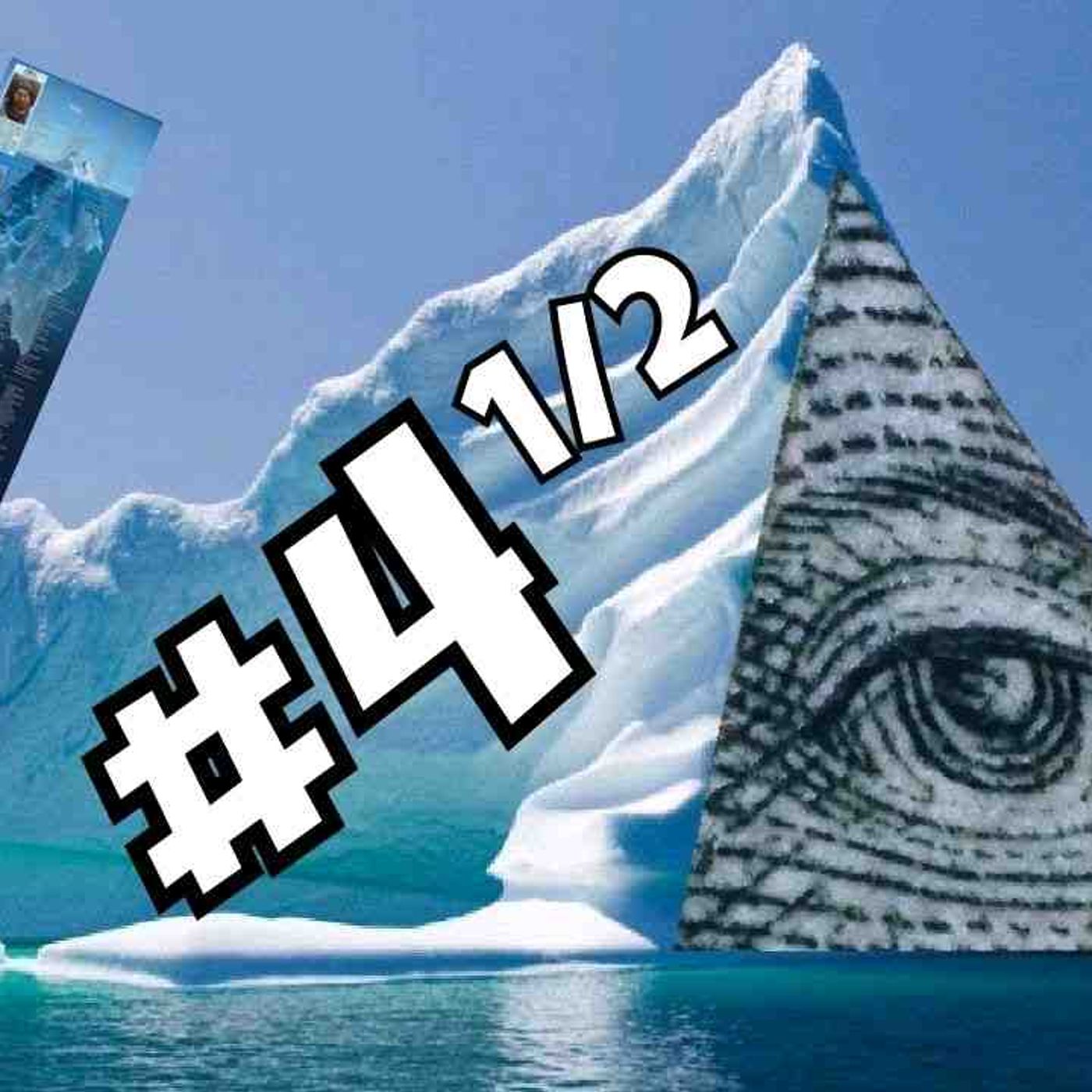 THE CONSPIRACY THEORY ICEBERG (part 4 1_2
