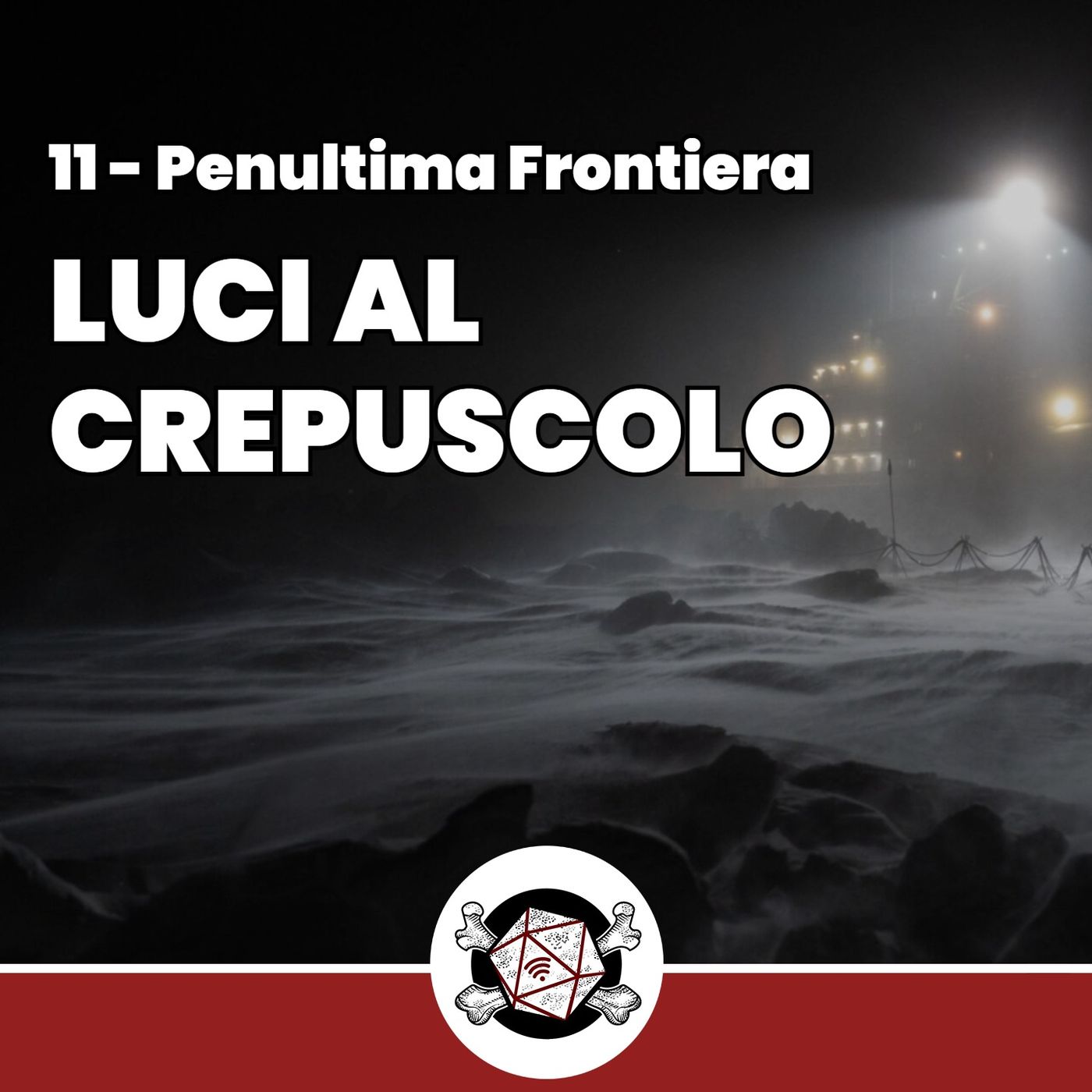 Luci al Crepuscolo - Penultima Frontiera 11 episode artwork
