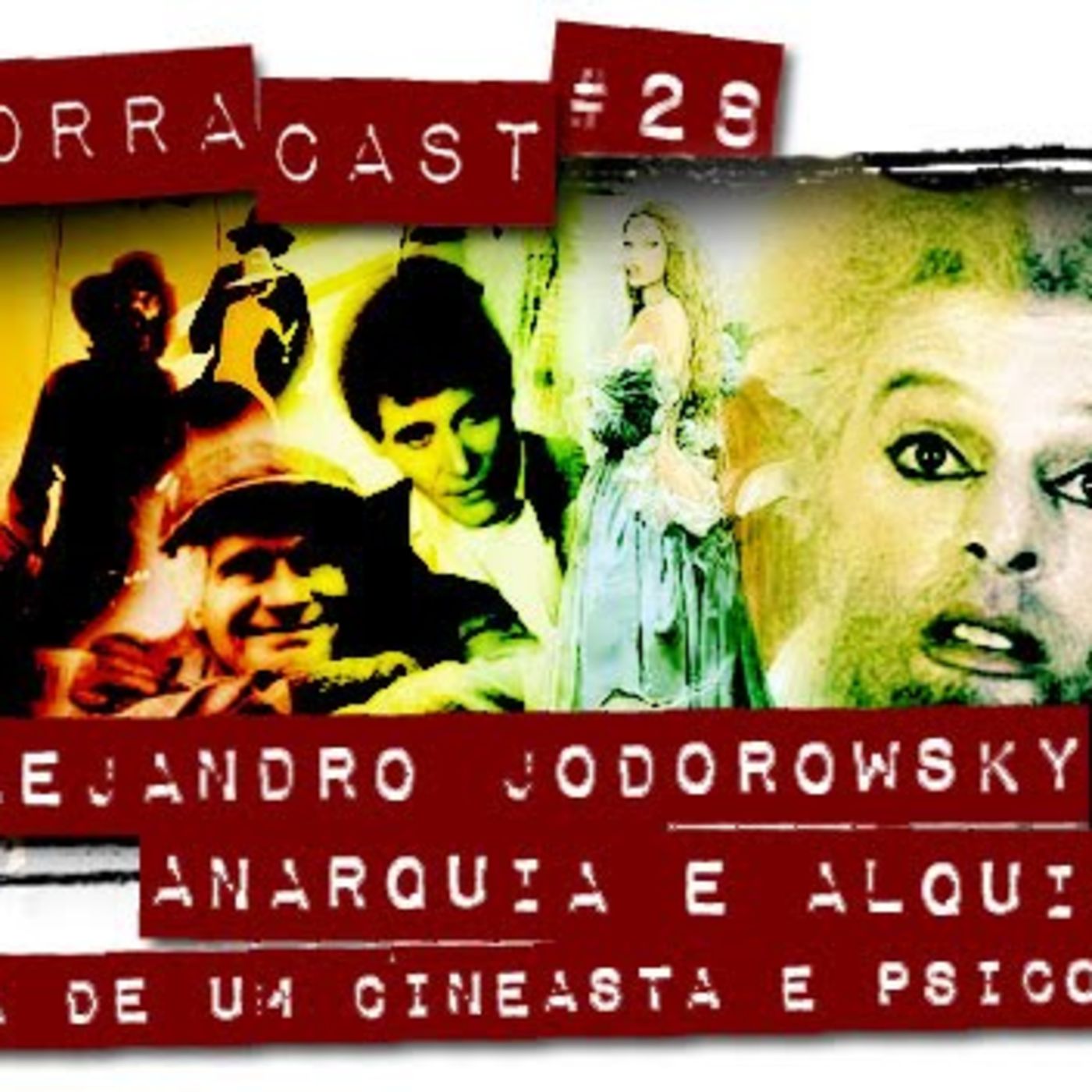 # 28 – Alejandro Jodorowsky – Anarquia e Alquimia! episode artwork