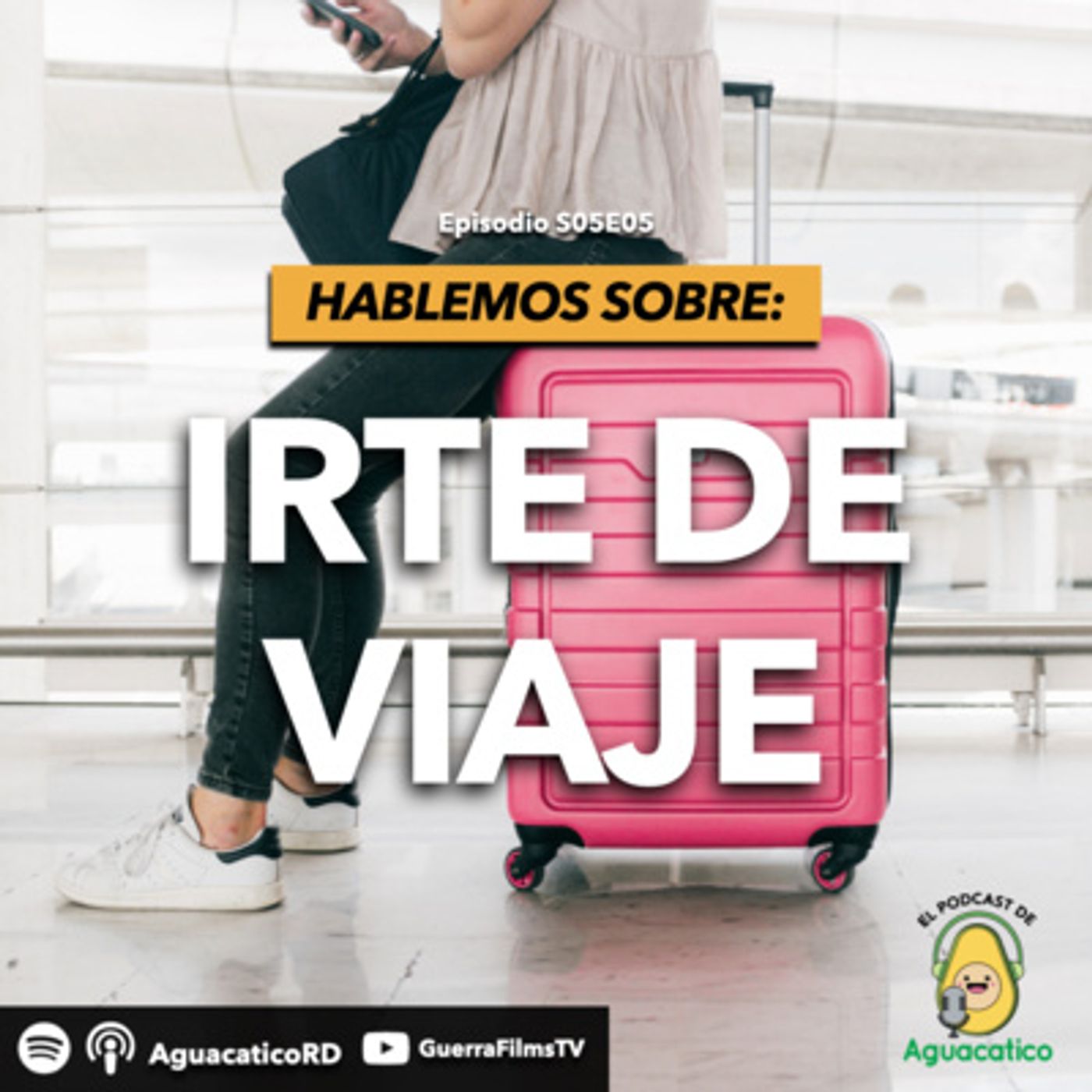 El Podcast de Aguacatico