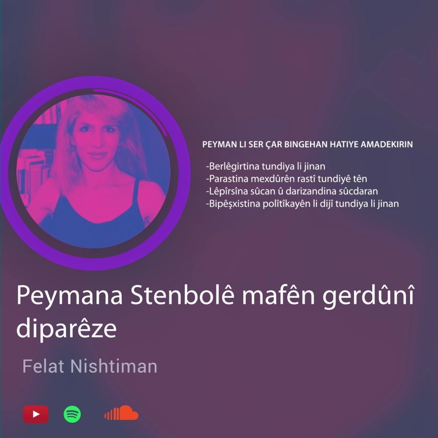 Xwebûn Podcast | Rojev
