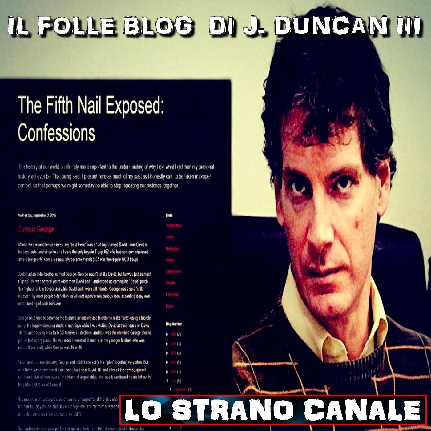 cover of episode IL FOLLE BLOG DI JOSEPH DUNCAN III (Lo Strano Canale Podcast)