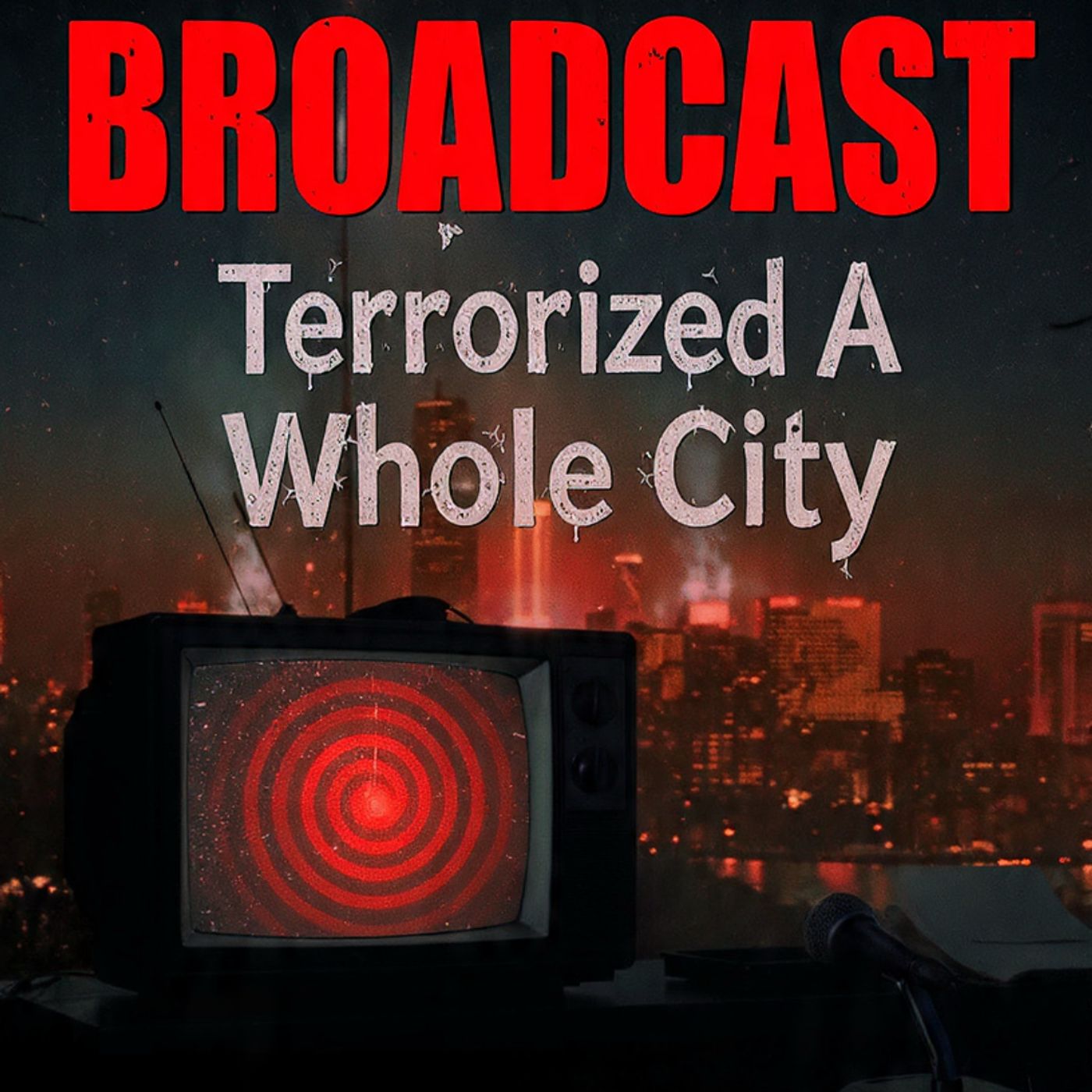 DEADLY BROADCAST terrorized a whole city episode artwork