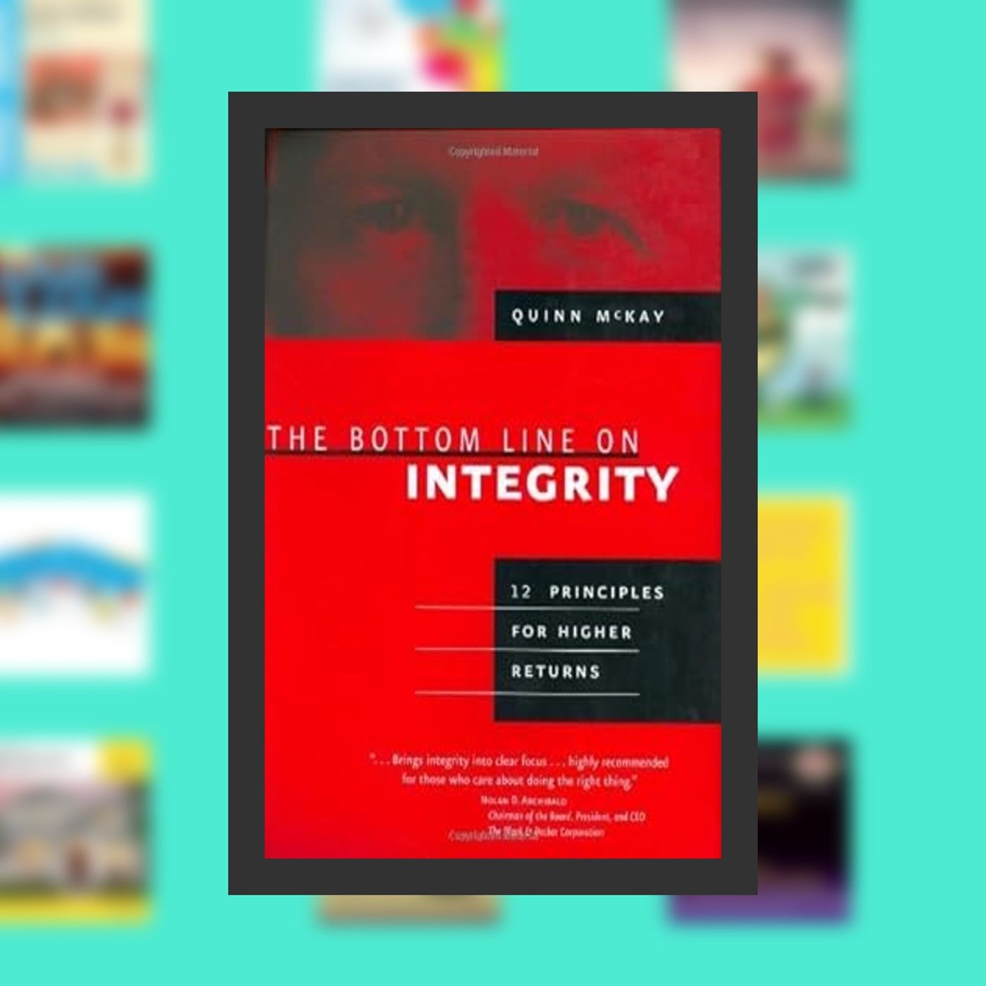 PDF [DOWNLOAD] The Bottom Line on Integrity By  Quinn McKay (Author)  Full Episode episode artwork