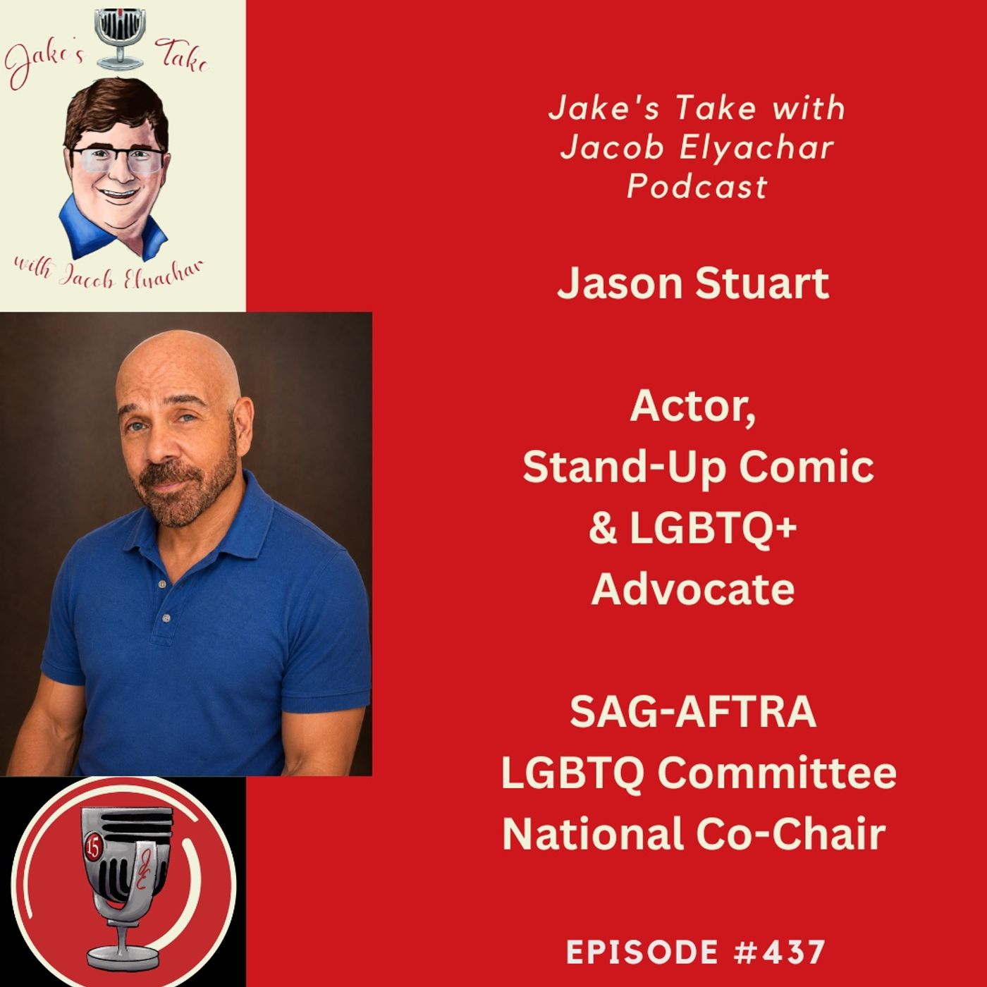 Jason Stuart TALKS ‘Redlining’, Stand-Up Comedy, & SAG-AFTRA LGBTQ Committee | JTWJE 437 episode artwork