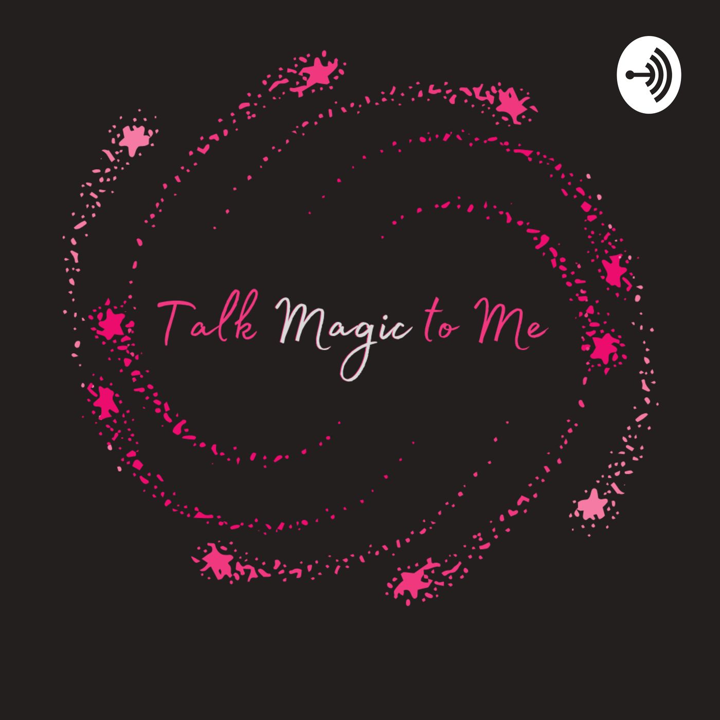 Talk Magic to Me podcast artwork