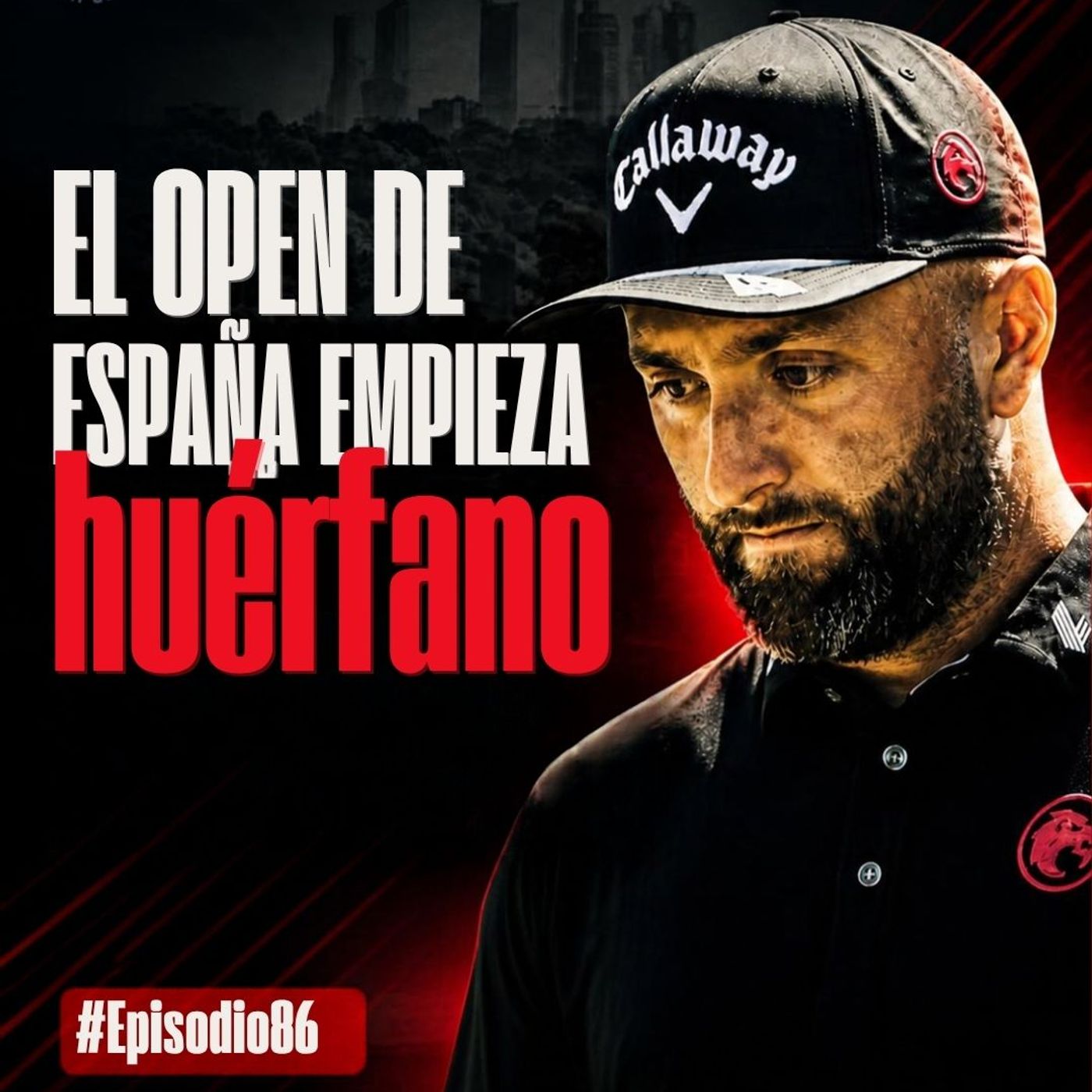 Episodio 86: Empieza la fiesta del golf español