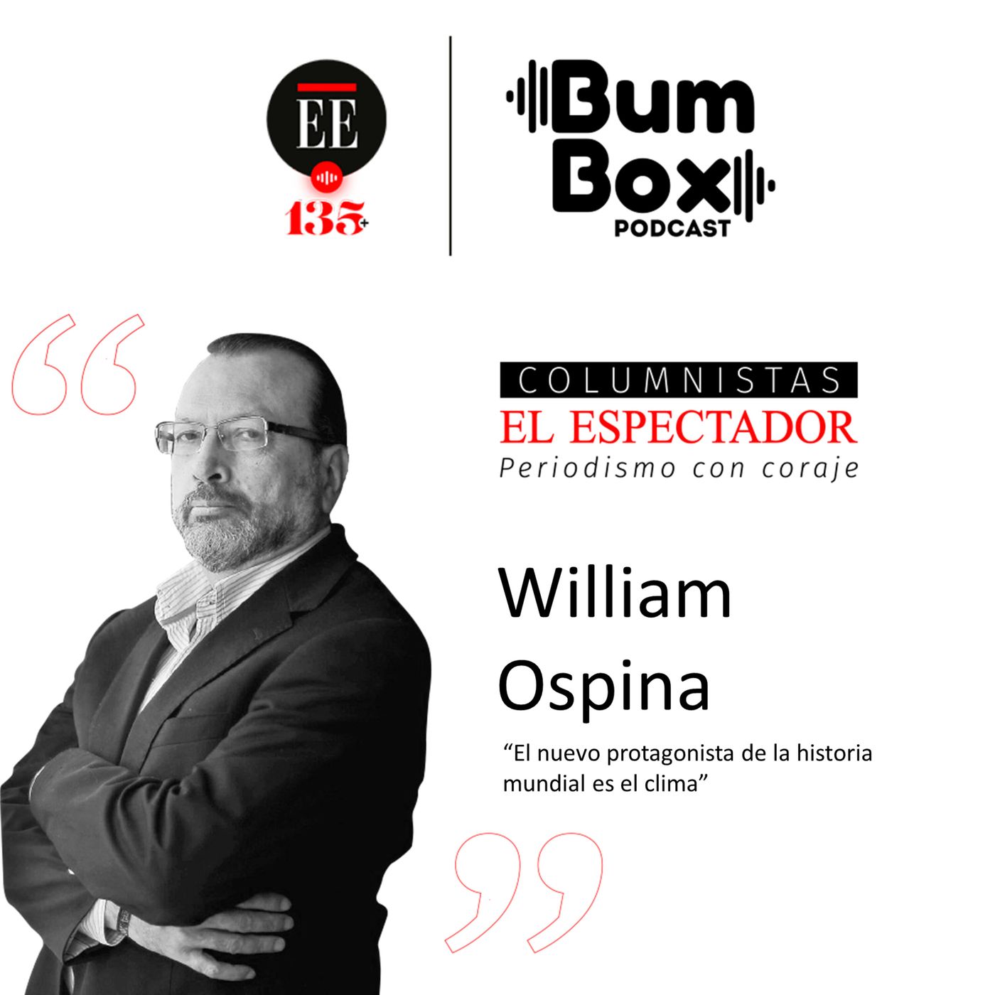 William Ospina - El nuevo protagonista de la historia mundial es el clima