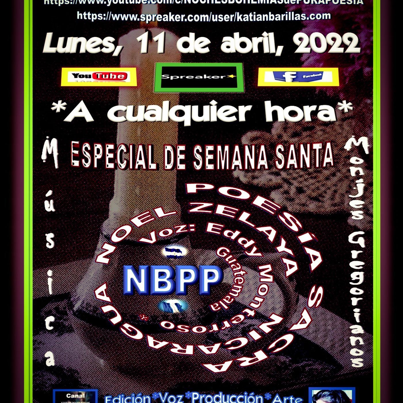 Especial de Semana Santa - Poesía Sacra por Noel Zelaya*Nicaragua en la voz de Eddy Monterroso*Guatemala - Música Monjes Gregorianos episode artwork