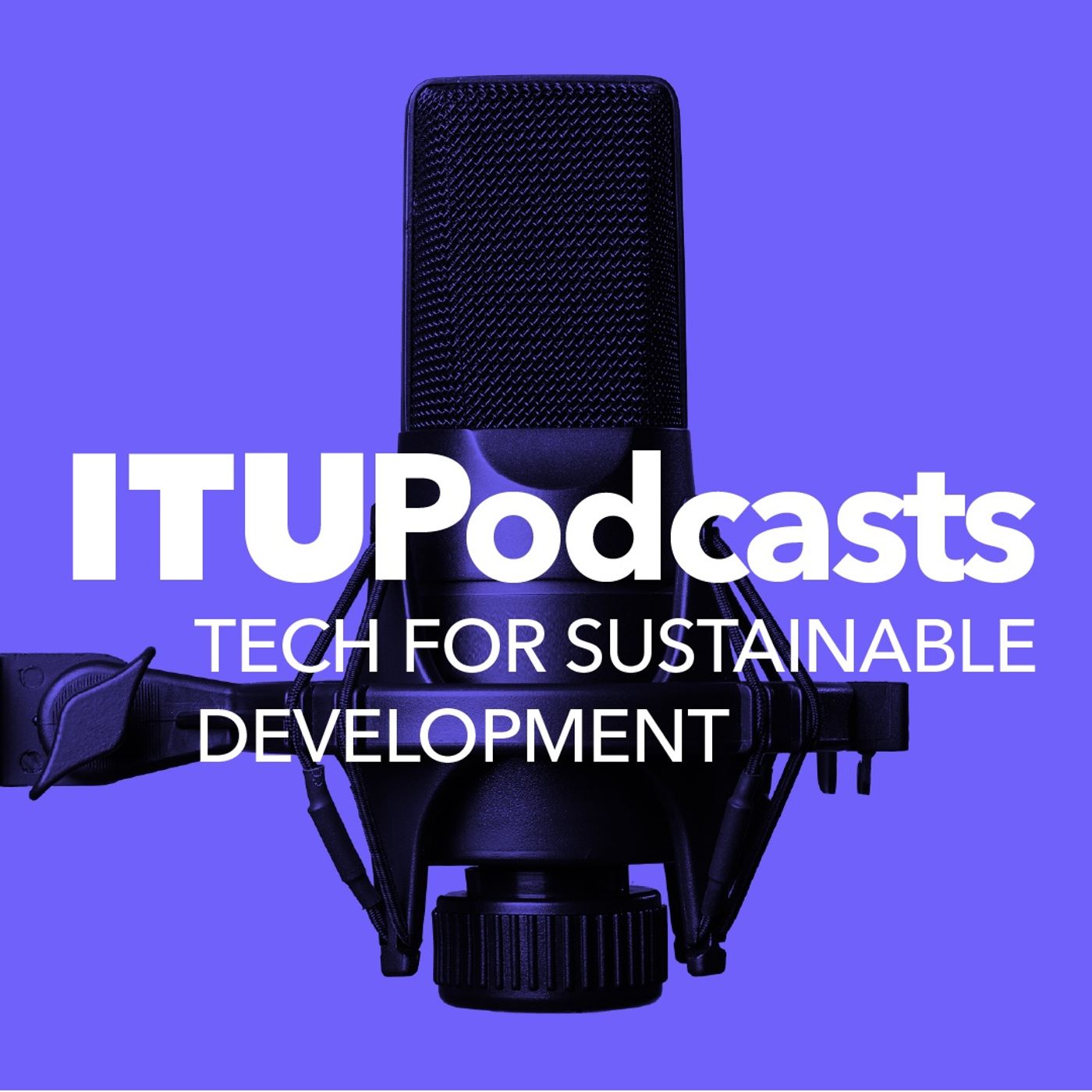 ITU Tech for Sustainable Development podcast artwork