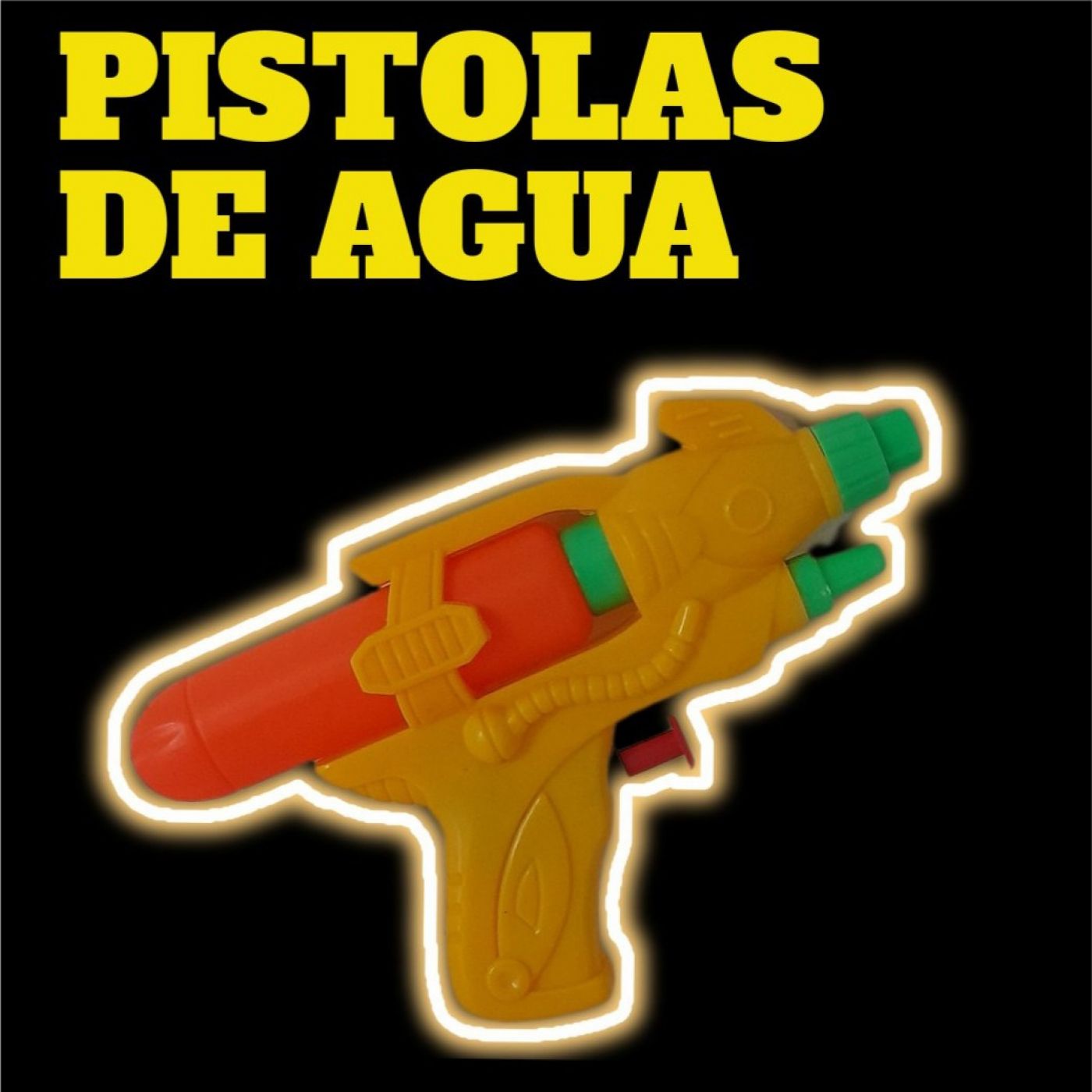 PISTOLAS DE AGUA