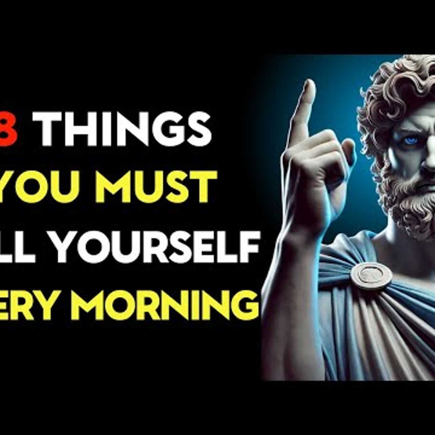 Talk to Yourself – 8 Powerful Things Every Morning _ Stoic Philosophy episode artwork