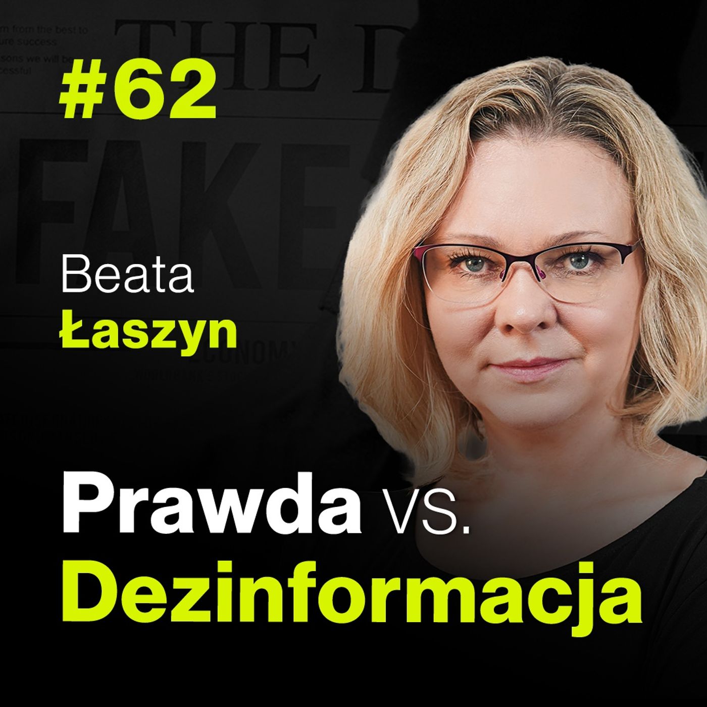 Prawda vs Dezinformacja. Jak nie dać się manipulować w mediach i biznesie | Beata Łaszyn