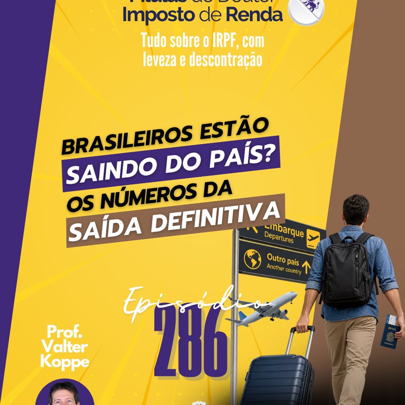 PDIR Ep. 286 – Tem mais gente saindo do país?