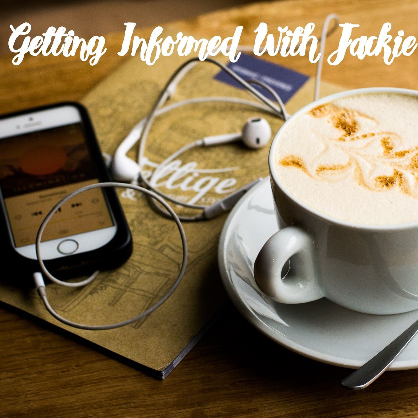 Getting Informed with Jackie