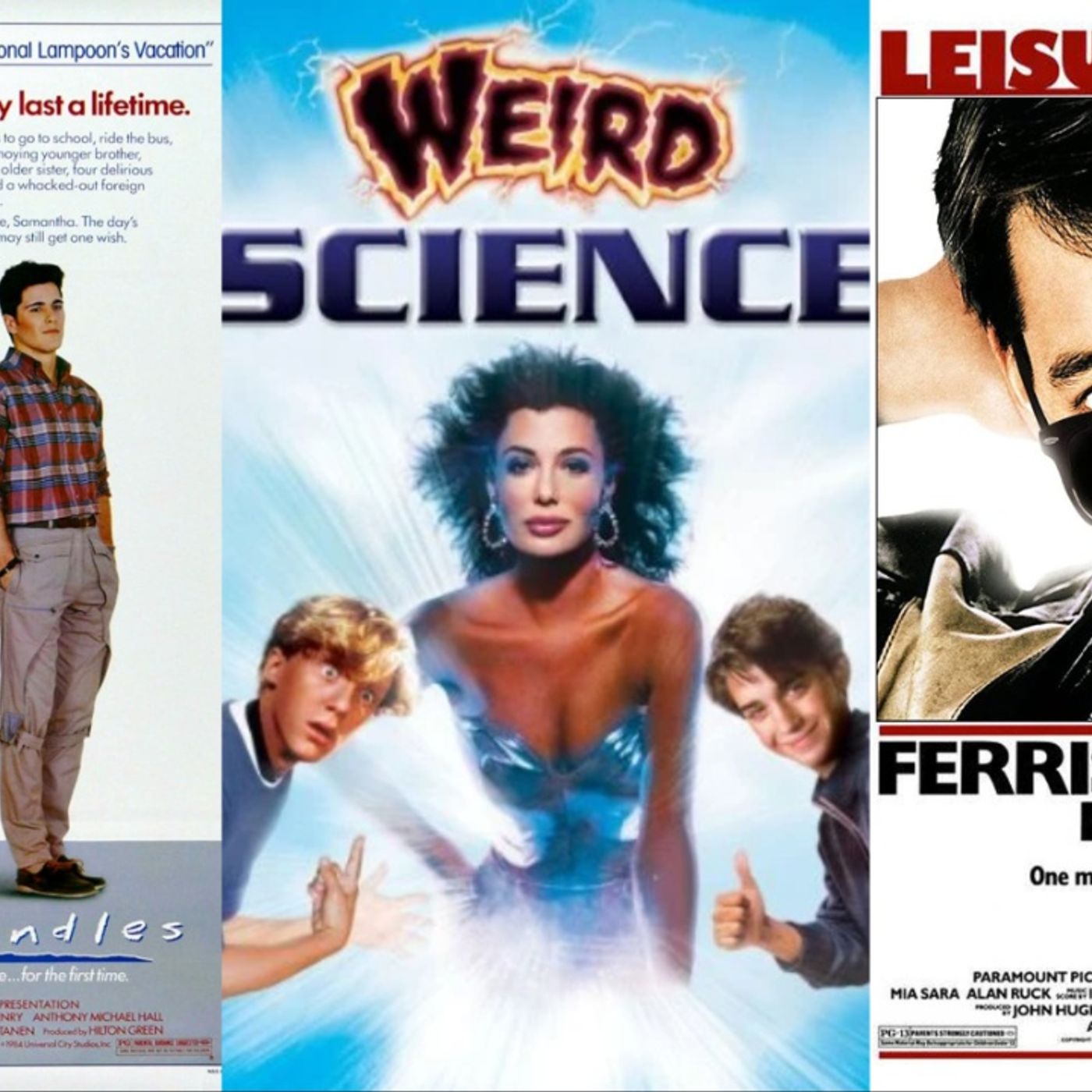 Triple Feature: Weird Science/Sixteen Candles/Ferris Bueller's Day Off