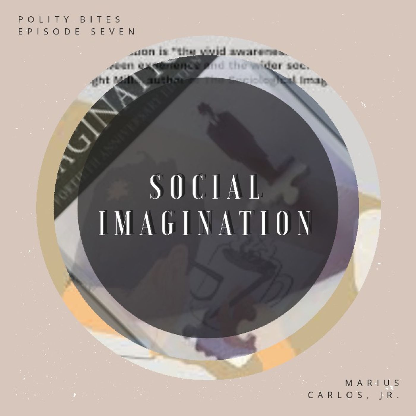 EPISODE SEVEN: SOCIAL IMAGINATION episode artwork