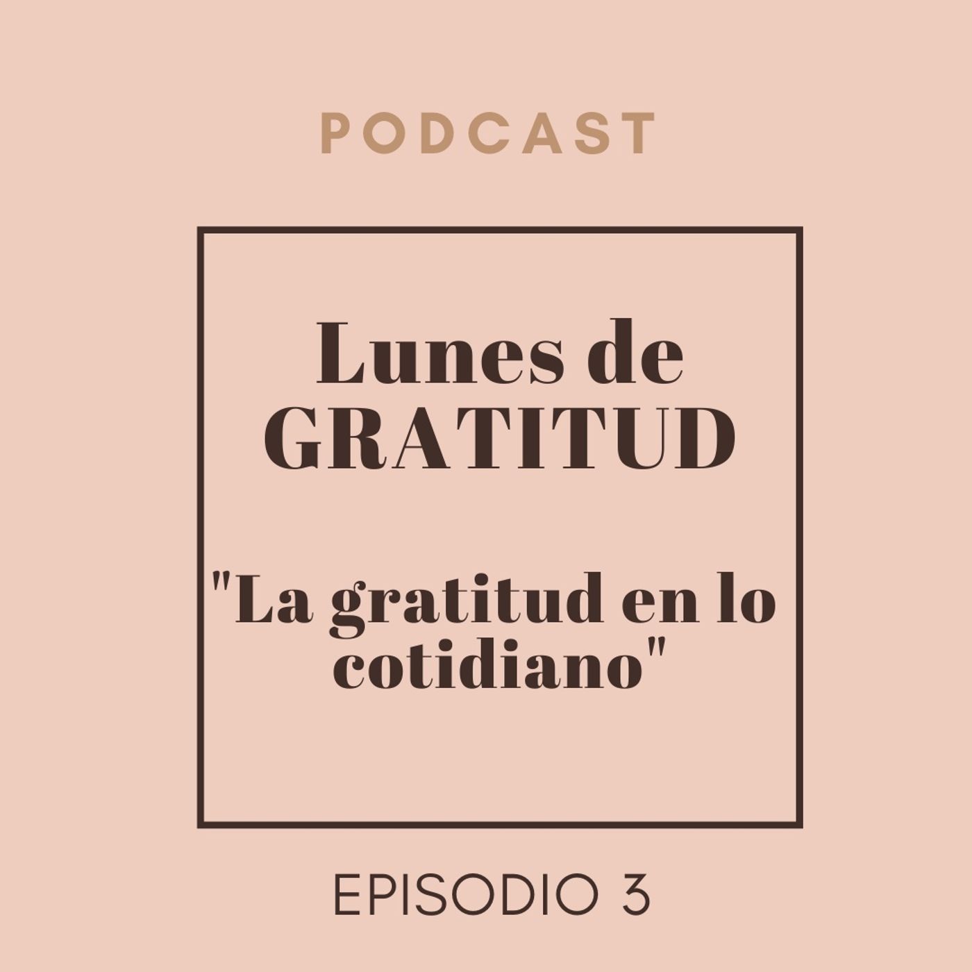 Lunes de Gratitud