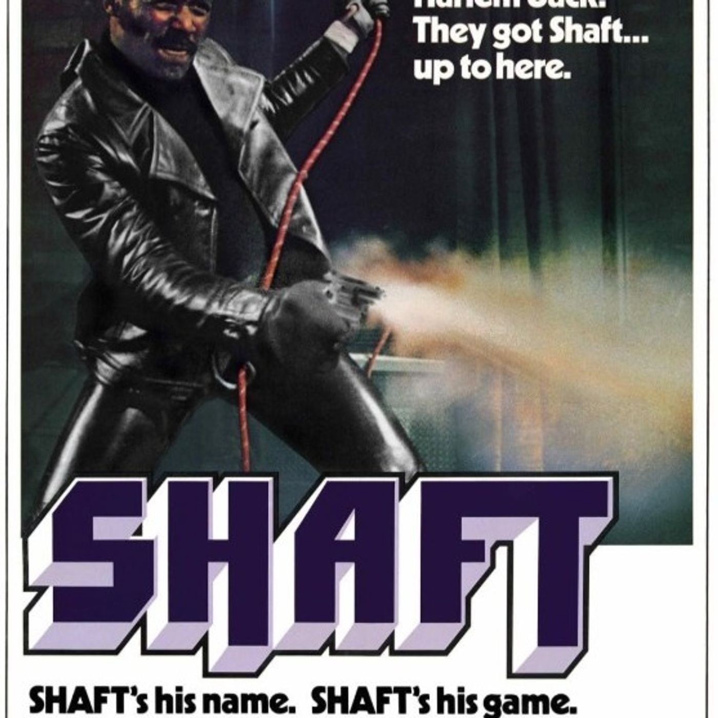 Episode 97 – Shaft (Can you dig it?)