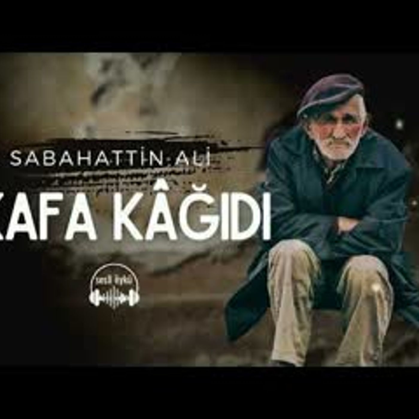 KAFA KÂĞIDI   Sabahattin Ali (Sesli Öykü)