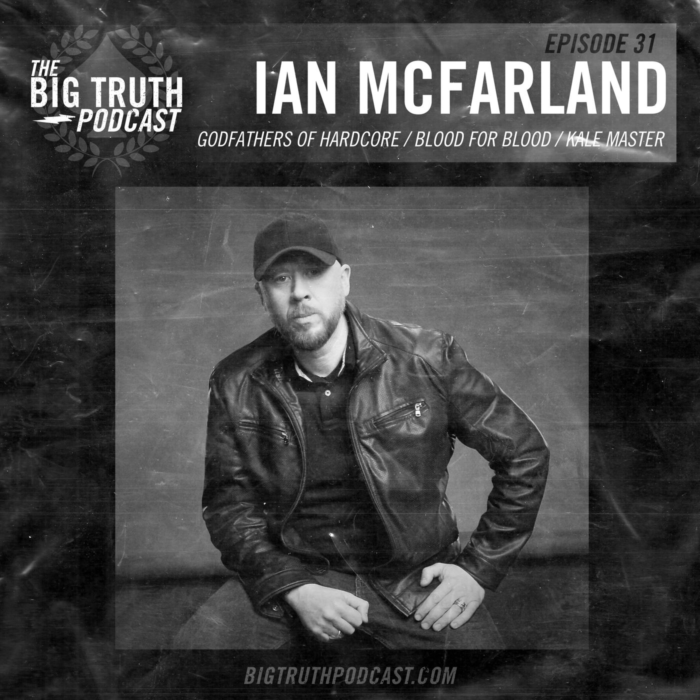 #31 - Ian McFarland : The Godfathers of Hardcore / Blood for Blood / Kale Master
