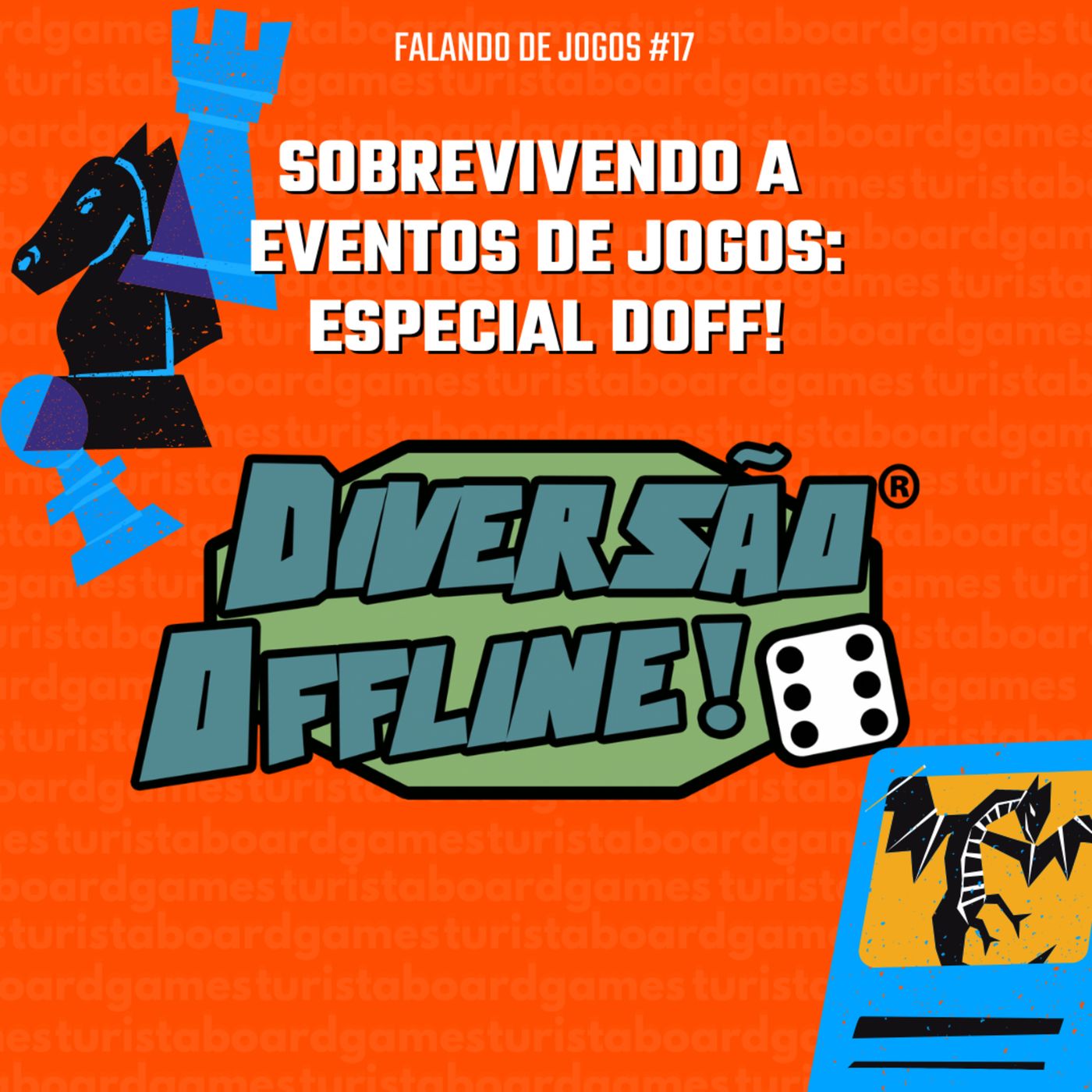 EP 25 - Sobrevivendo a eventos de jogos - Especial DOFF! - Falando de Jogos #17 episode artwork