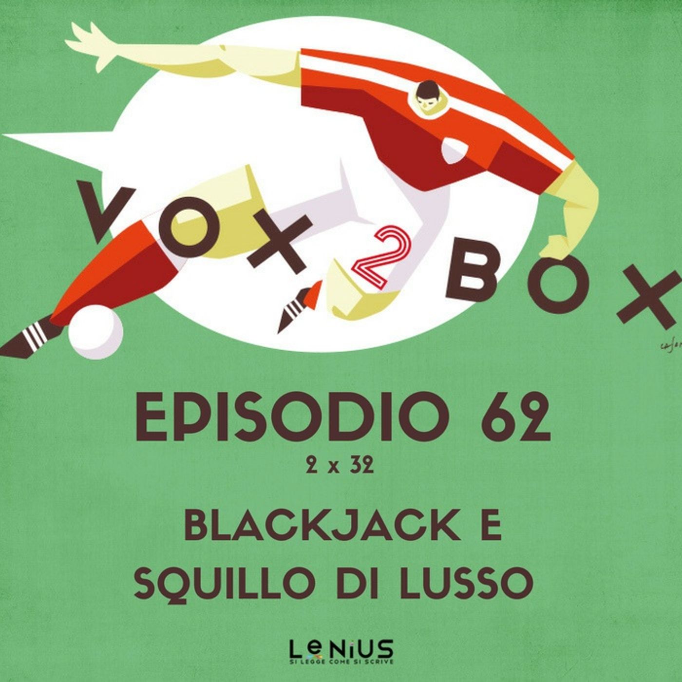 Episodio 62 (2x32) - Blackjack e squillo di lusso