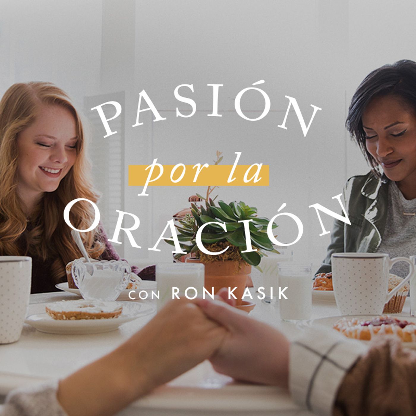 Pasión por la oración, con Ron Kasik