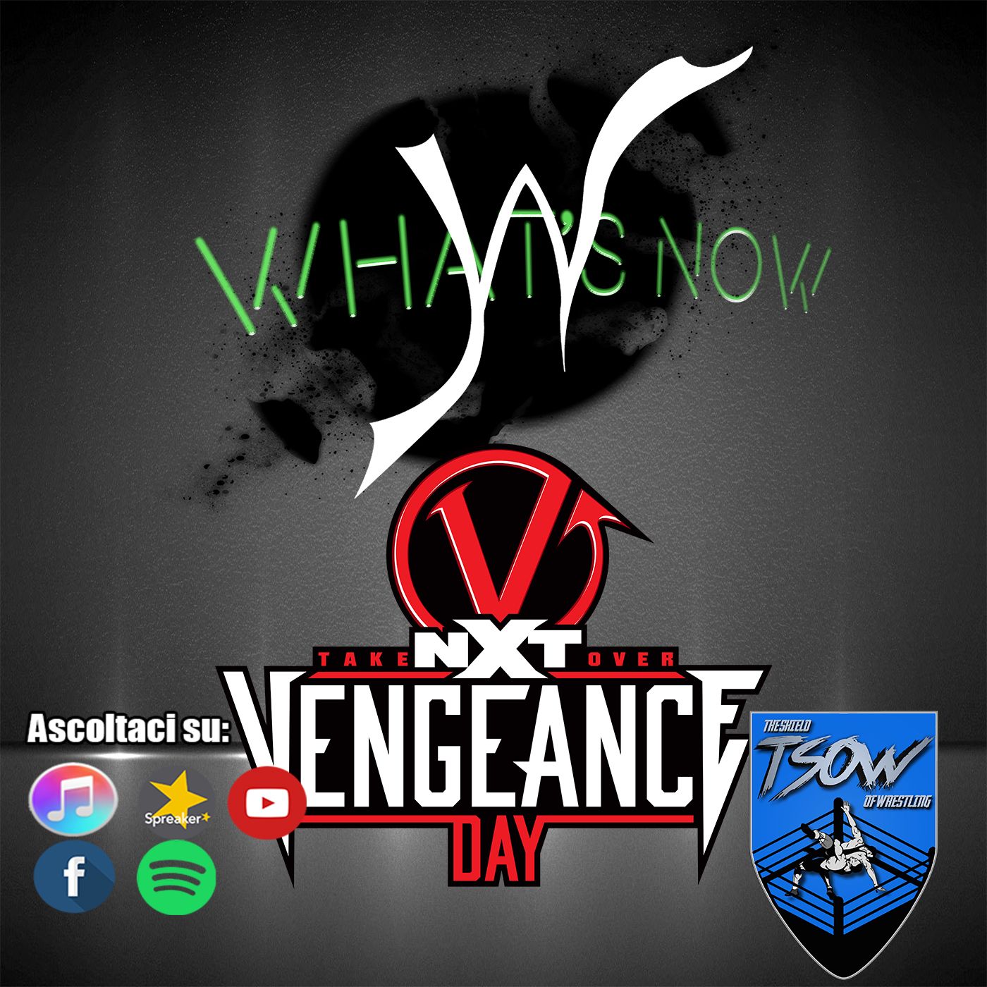 NXT TakeOver: Vengeance Day card e pronostici - What's Now episode artwork