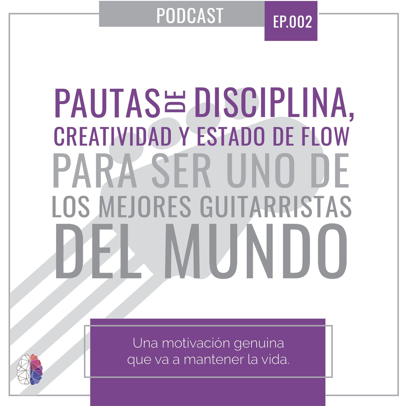 Ep2: Pautas de disciplina, creatividad y estado de flow para ser uno de los mejores guitarristas del mundo con Daniel Realpe Ep2: Pautas de disciplina, creatividad y estado de flow para ser uno de los mejores guitarristas del mundo con Daniel Realpe