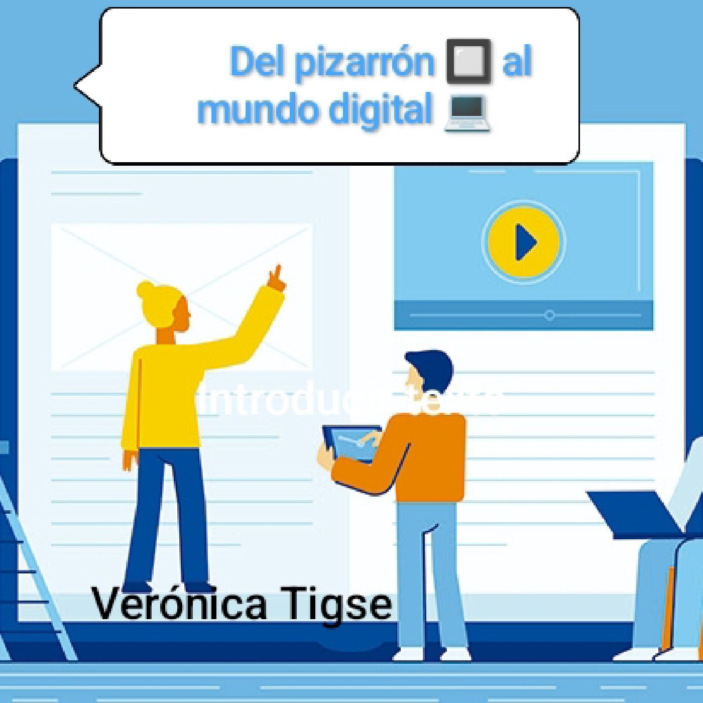 Del pizarrón al mundo digital