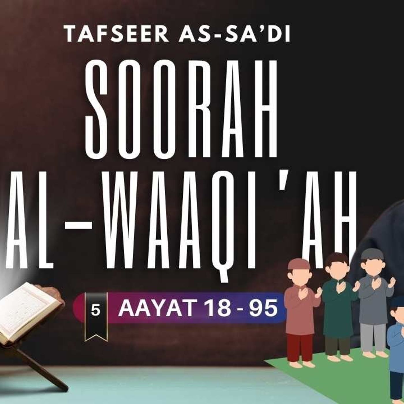 #5 Soorah Al-Waaqi'ah / Aayat 81 - 95 / Taraweeh & Qunoot / Abu Mussab Wajdi Akkari
