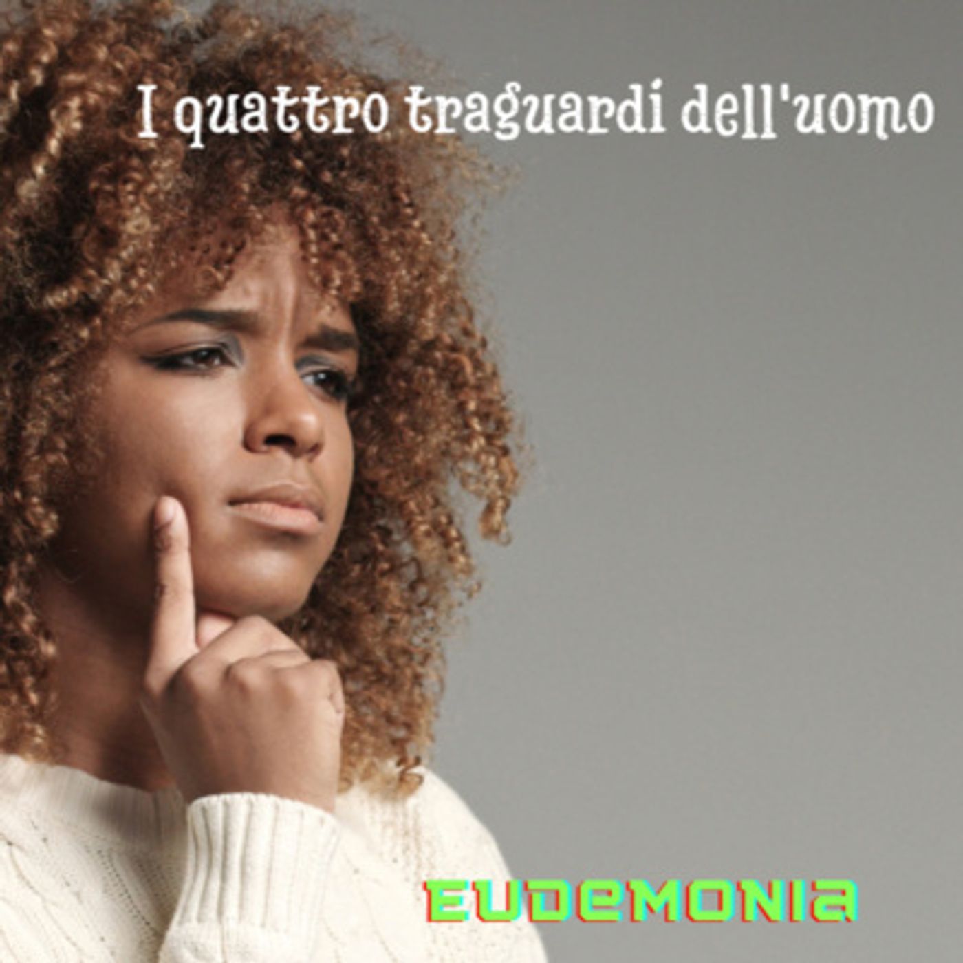 I quattro traguardi dell'uomo episode artwork
