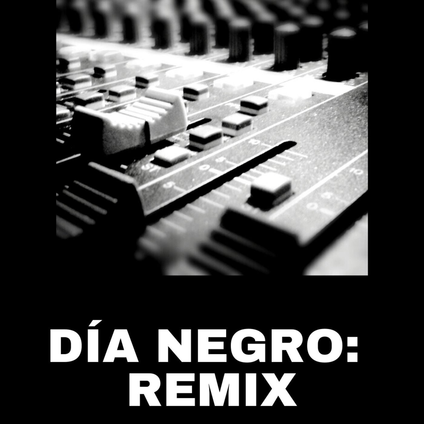 Día Negro: ReMiX episode artwork